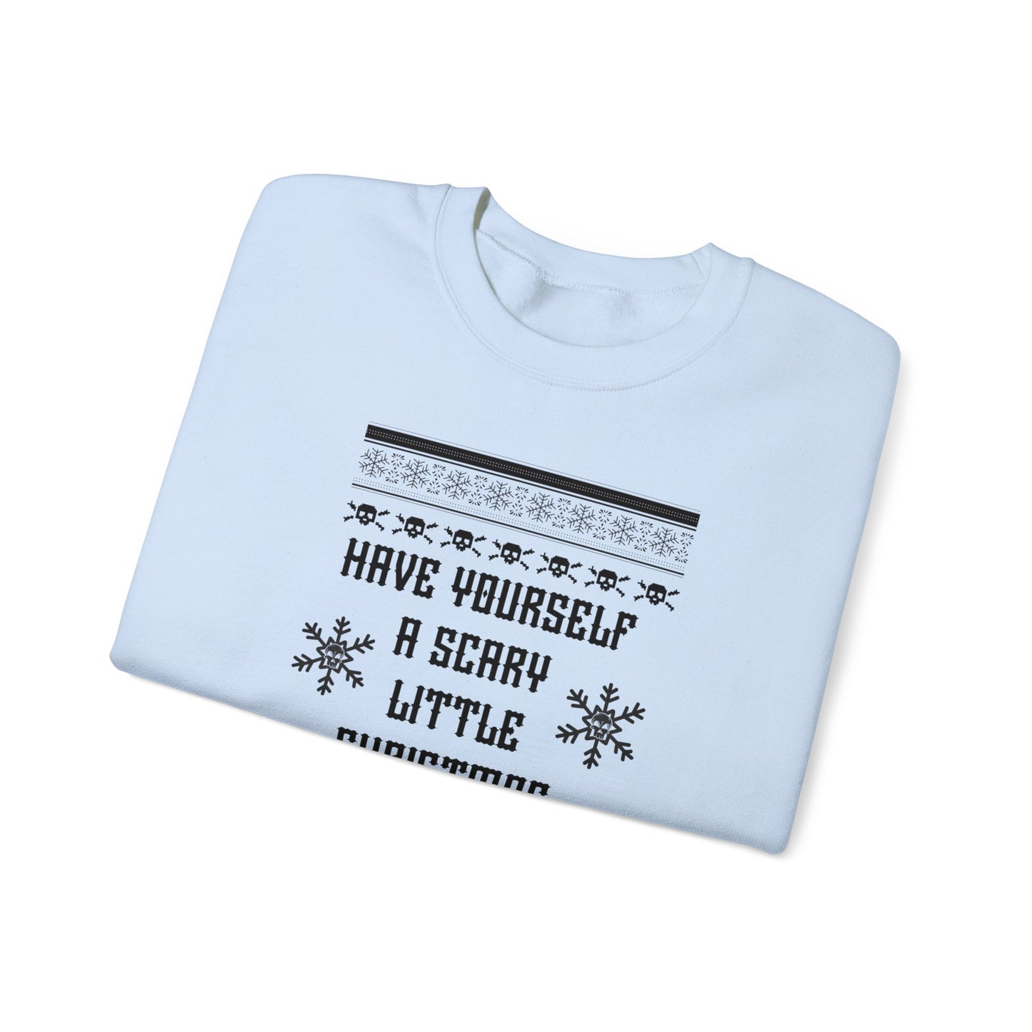 Have Yourself A Scary Little Christmas Unisex Heavy Blend™ Crewneck Sweatshirt