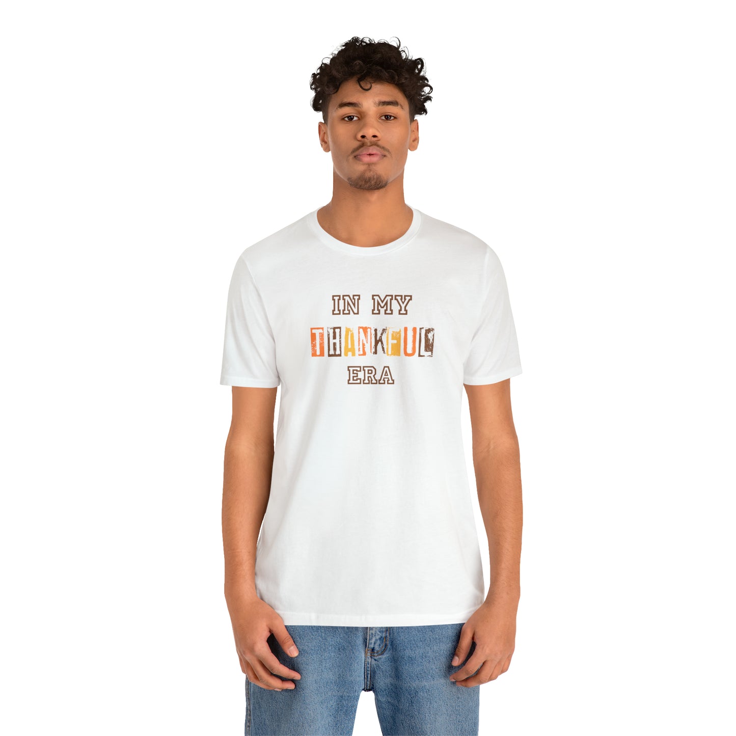 In My Thankful Era Unisex Jersey Short Sleeve Tee