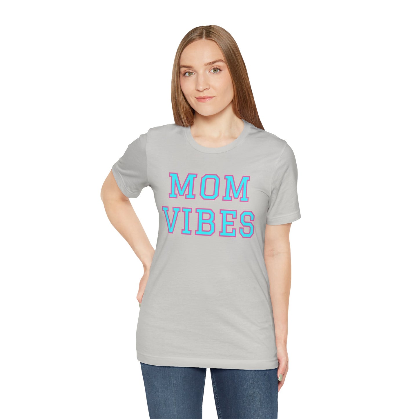 Mom Vibes Unisex Jersey Short Sleeve Tee