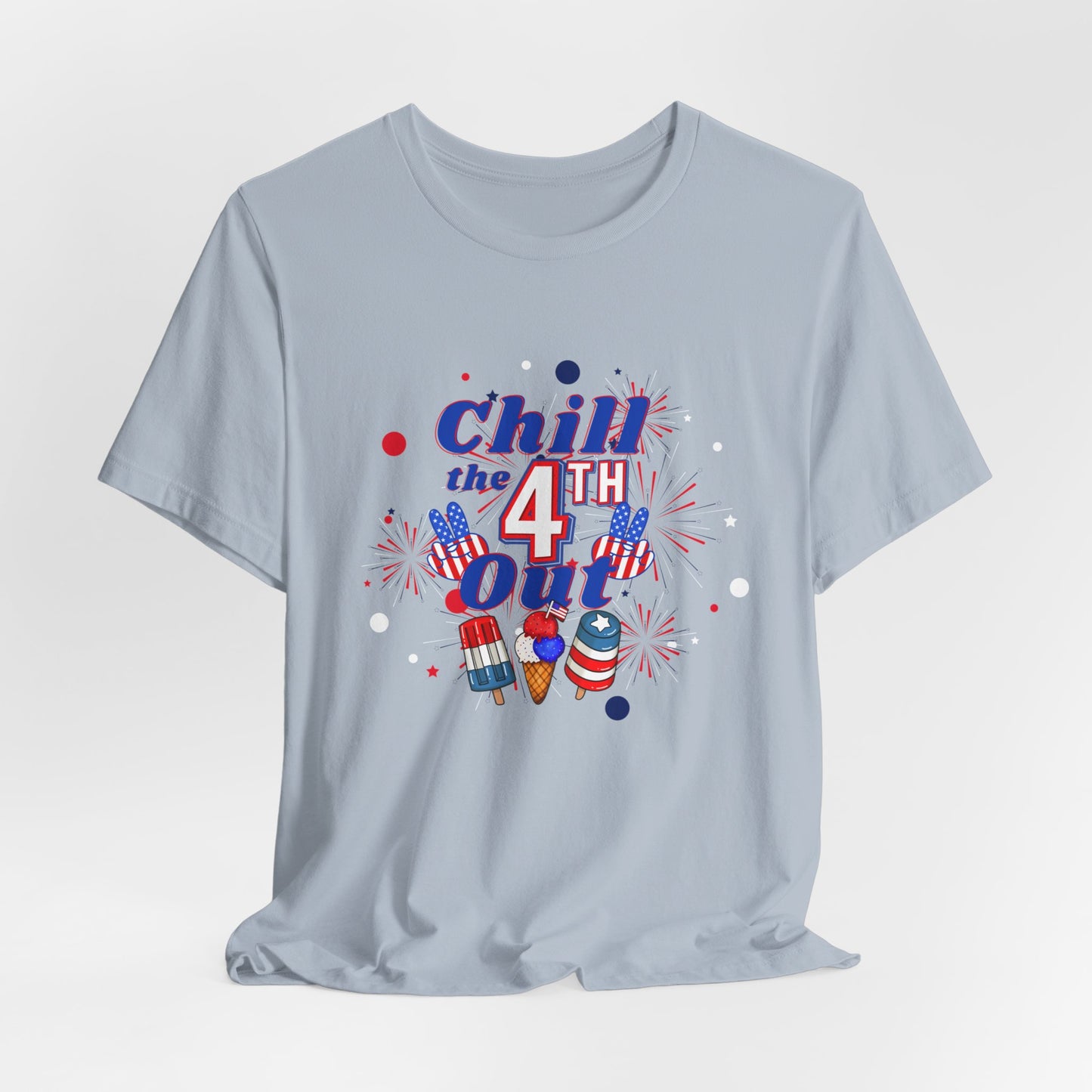 Chill the 4th Out Unisex Jersey Short Sleeve Tee