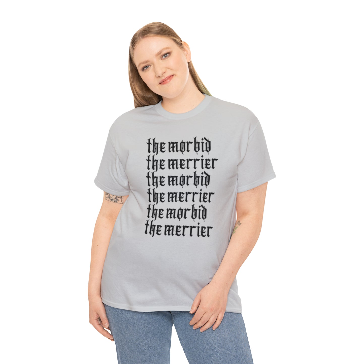 The Morbid, The Merrier Unisex Heavy Cotton Tee