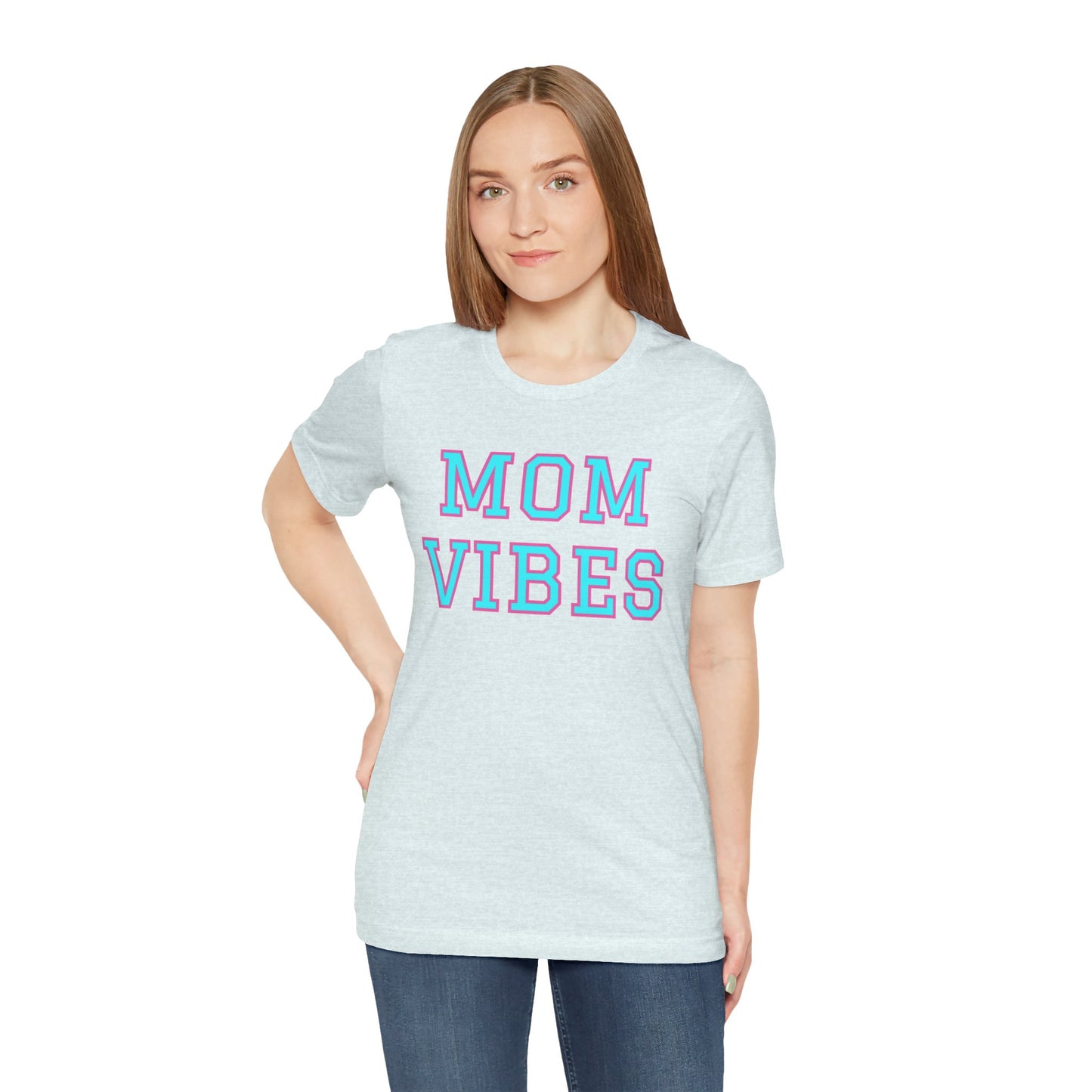 Mom Vibes Unisex Jersey Short Sleeve Tee