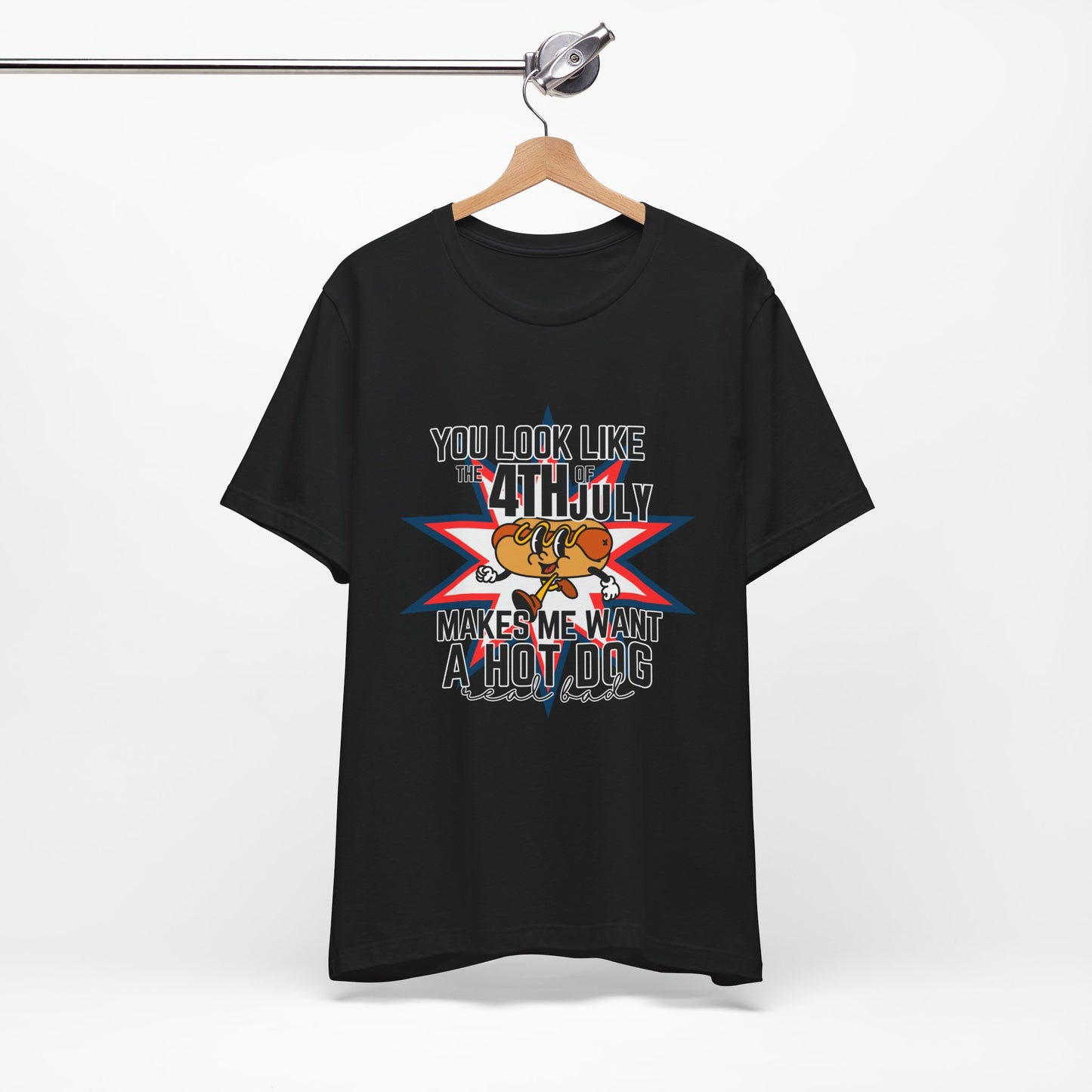 You Look Like The Fourth Of July Unisex Jersey Short Sleeve Tee