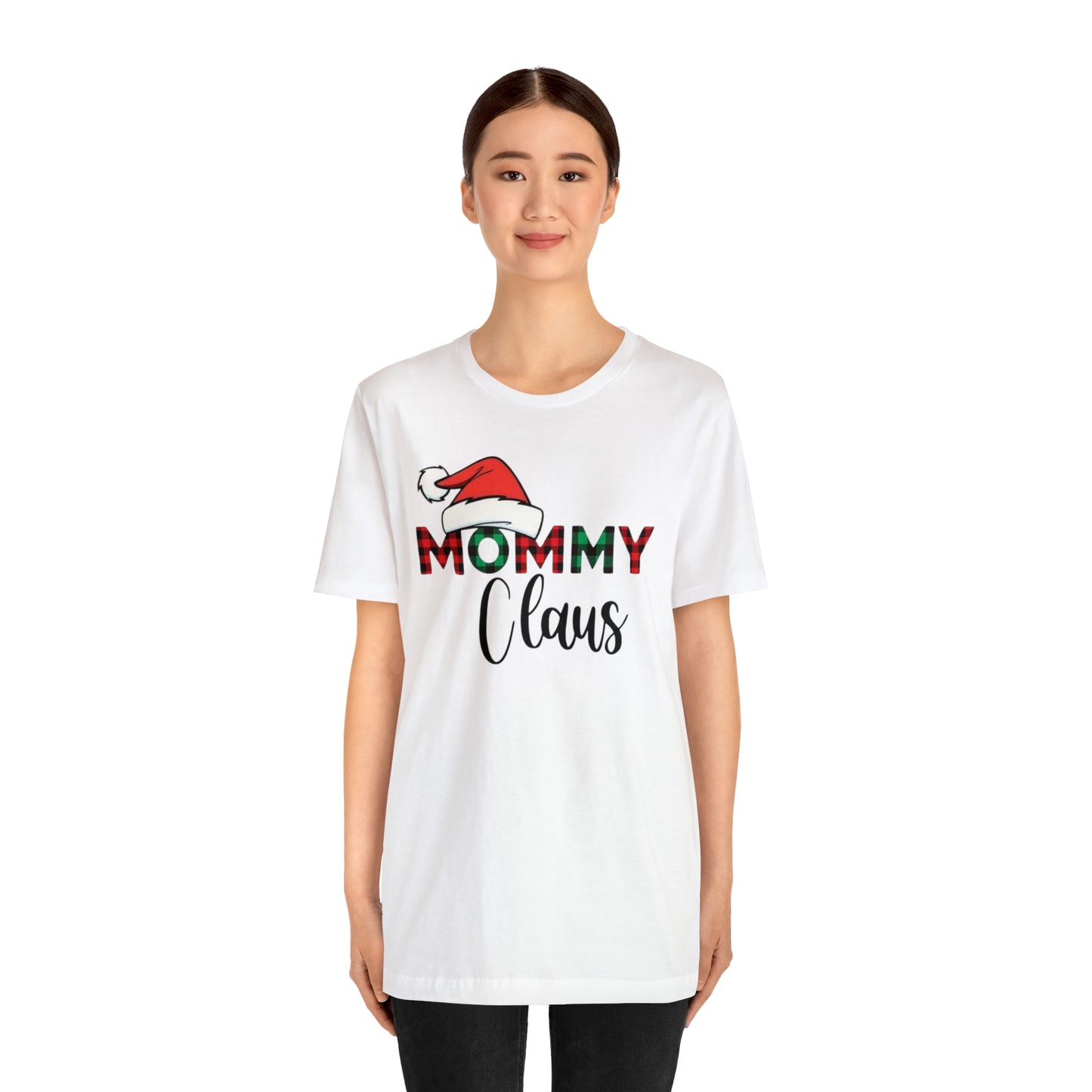 Mommy Claus Unisex Jersey Short Sleeve Tee