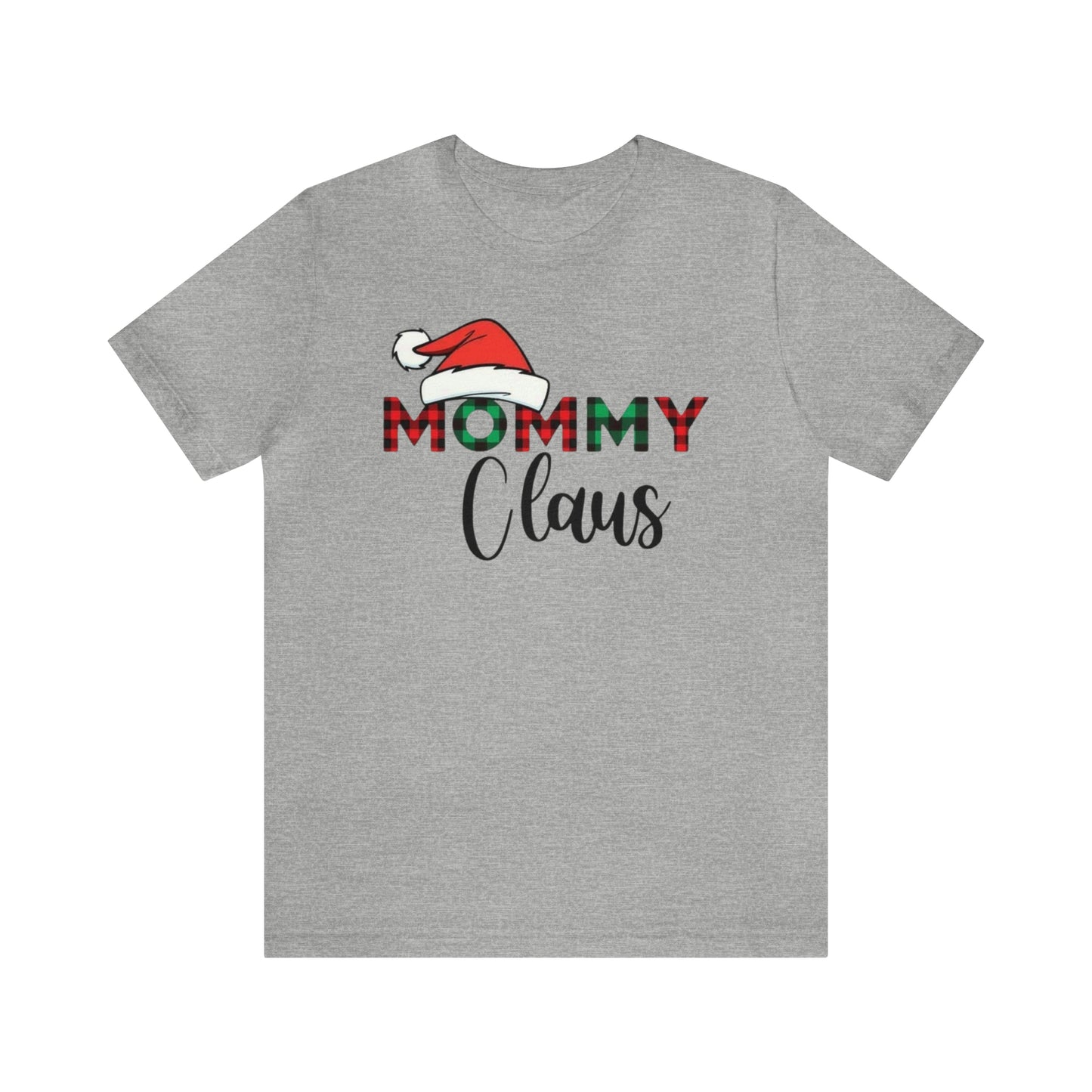 Mommy Claus Unisex Jersey Short Sleeve Tee