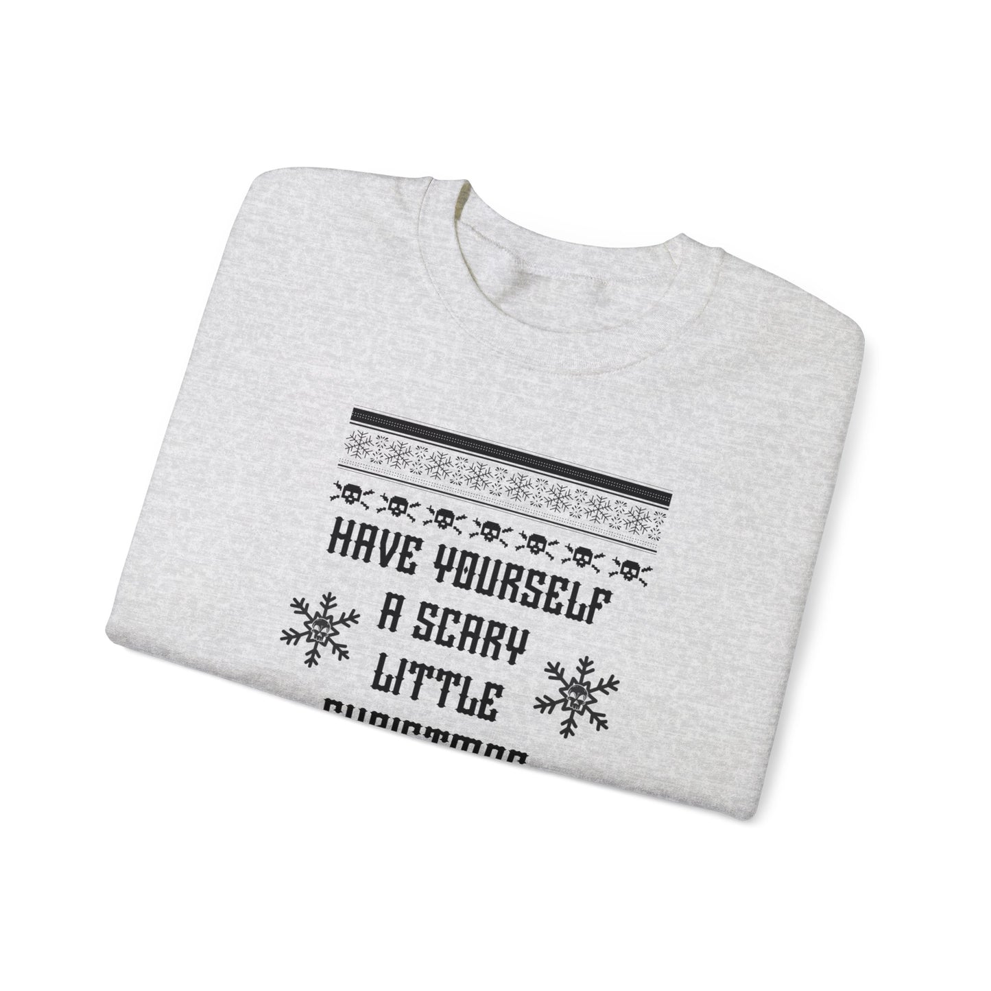 Have Yourself A Scary Little Christmas Unisex Heavy Blend™ Crewneck Sweatshirt