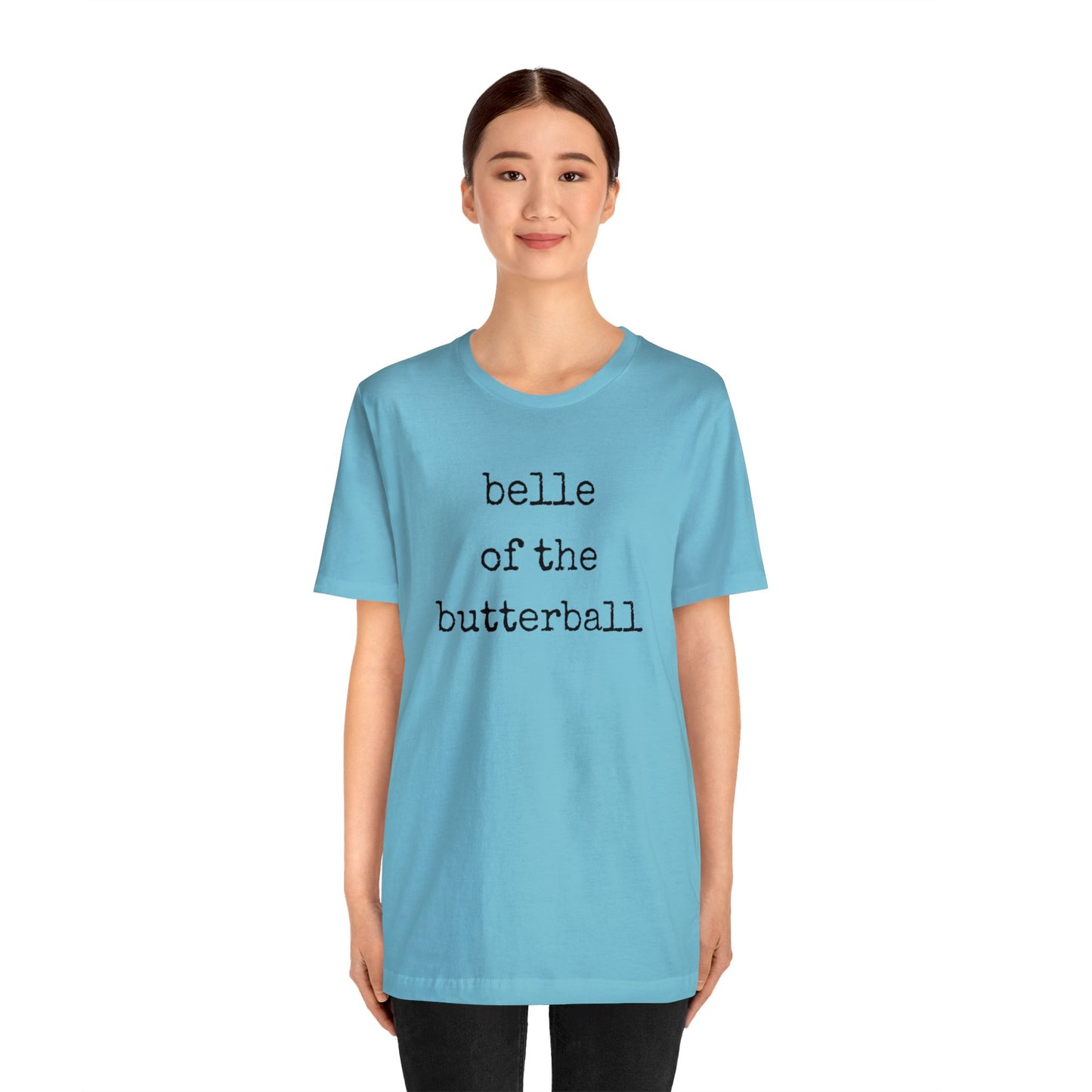 Belle Of The Butterball Unisex Jersey Short Sleeve Tee