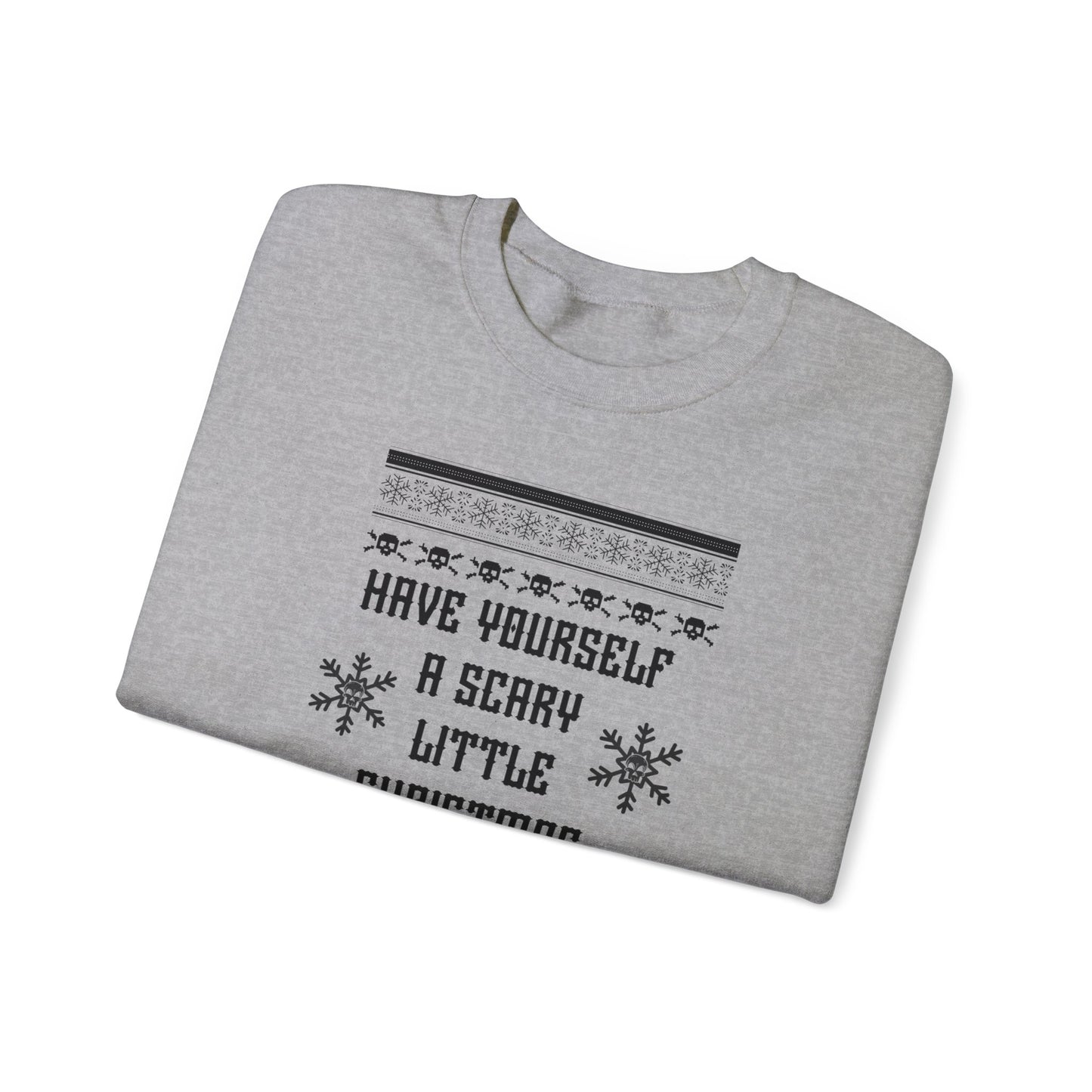 Have Yourself A Scary Little Christmas Unisex Heavy Blend™ Crewneck Sweatshirt