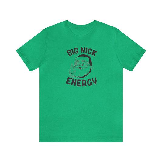 Big Nick Energy Unisex Jersey Short Sleeve Tee