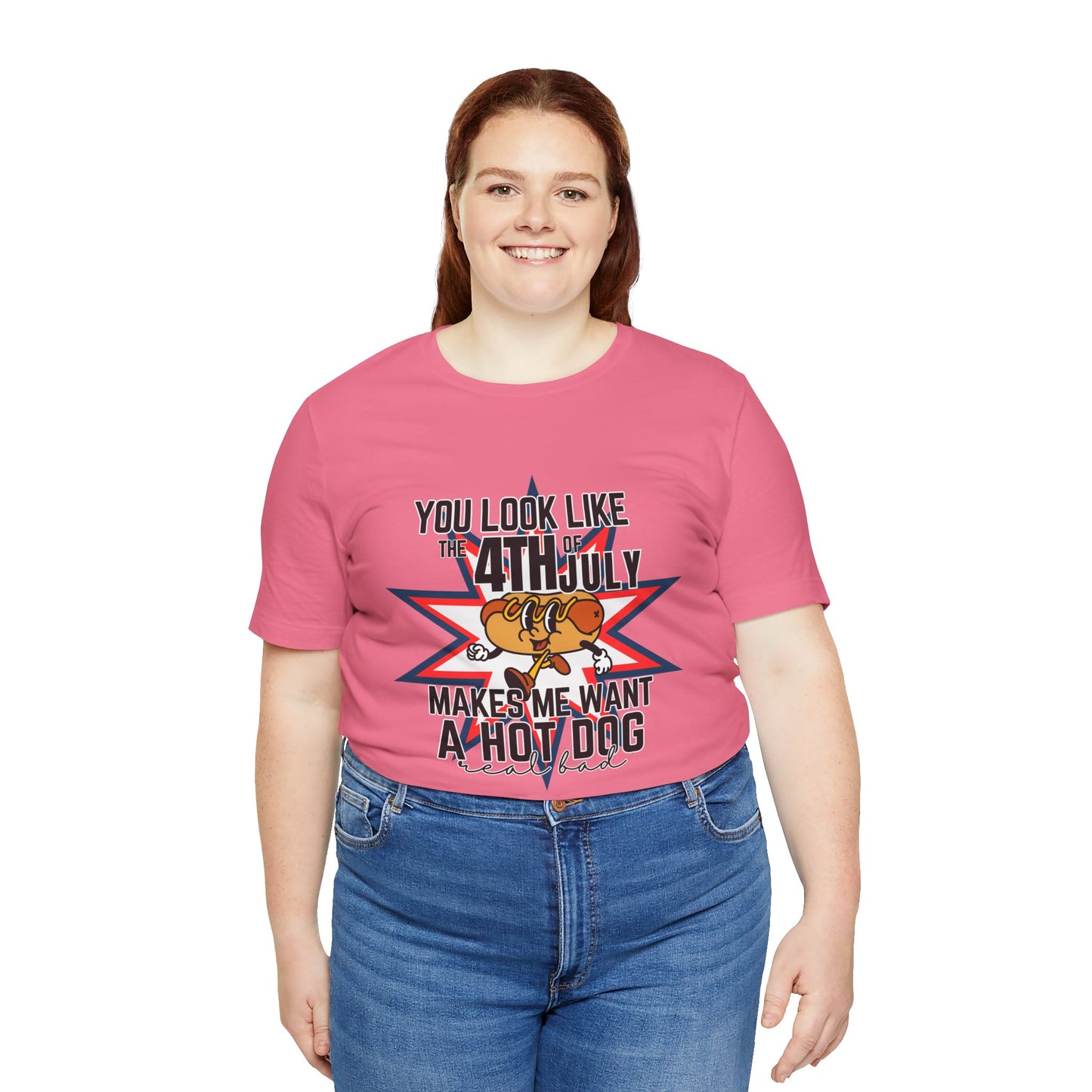 You Look Like The Fourth Of July Unisex Jersey Short Sleeve Tee