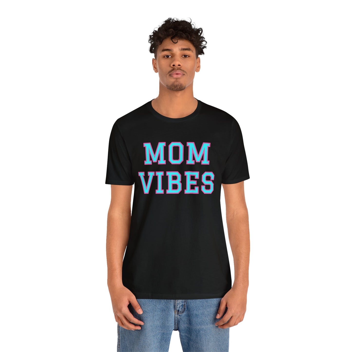 Mom Vibes Unisex Jersey Short Sleeve Tee