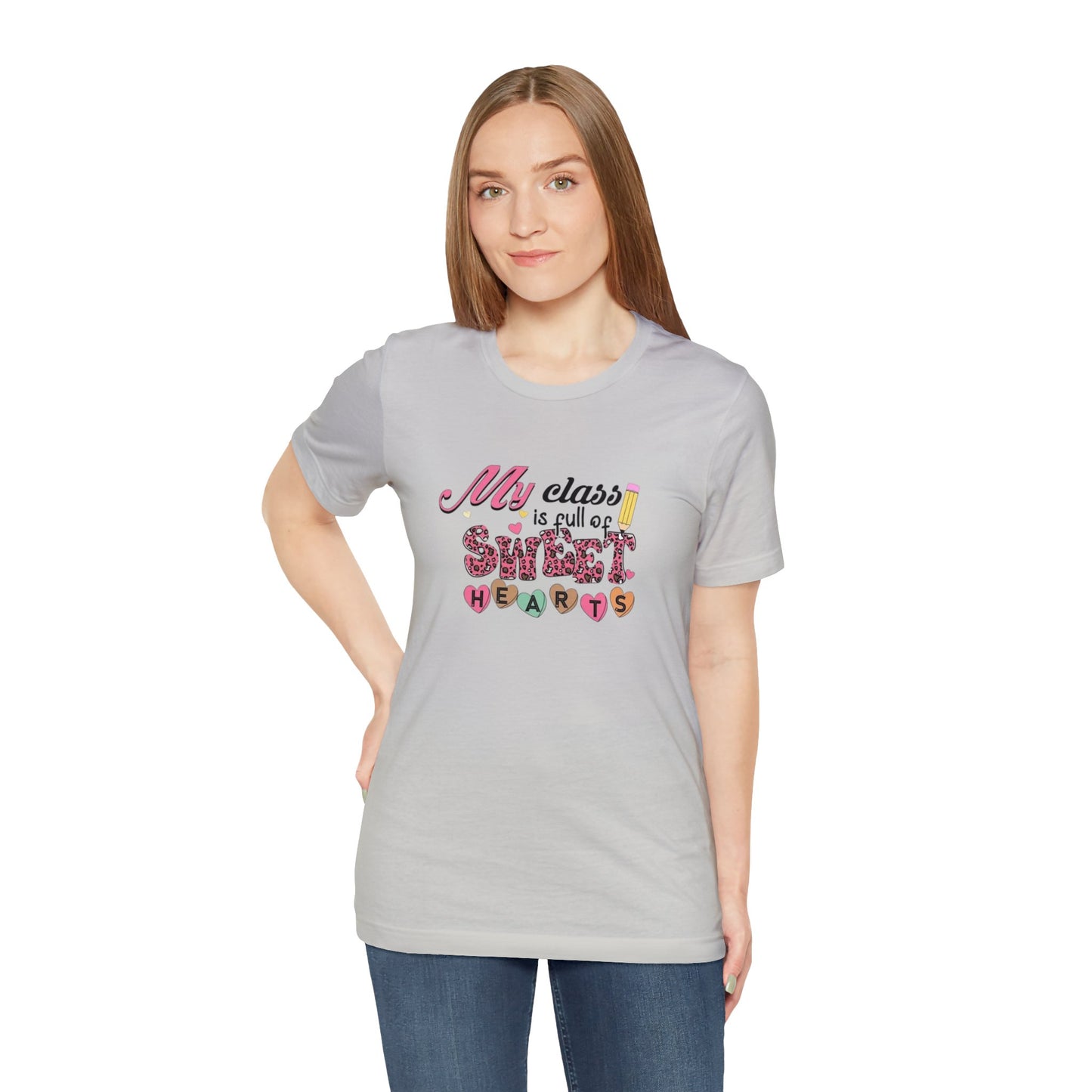 My Class Is Full of Sweet Hearts Unisex Jersey Short Sleeve Tee