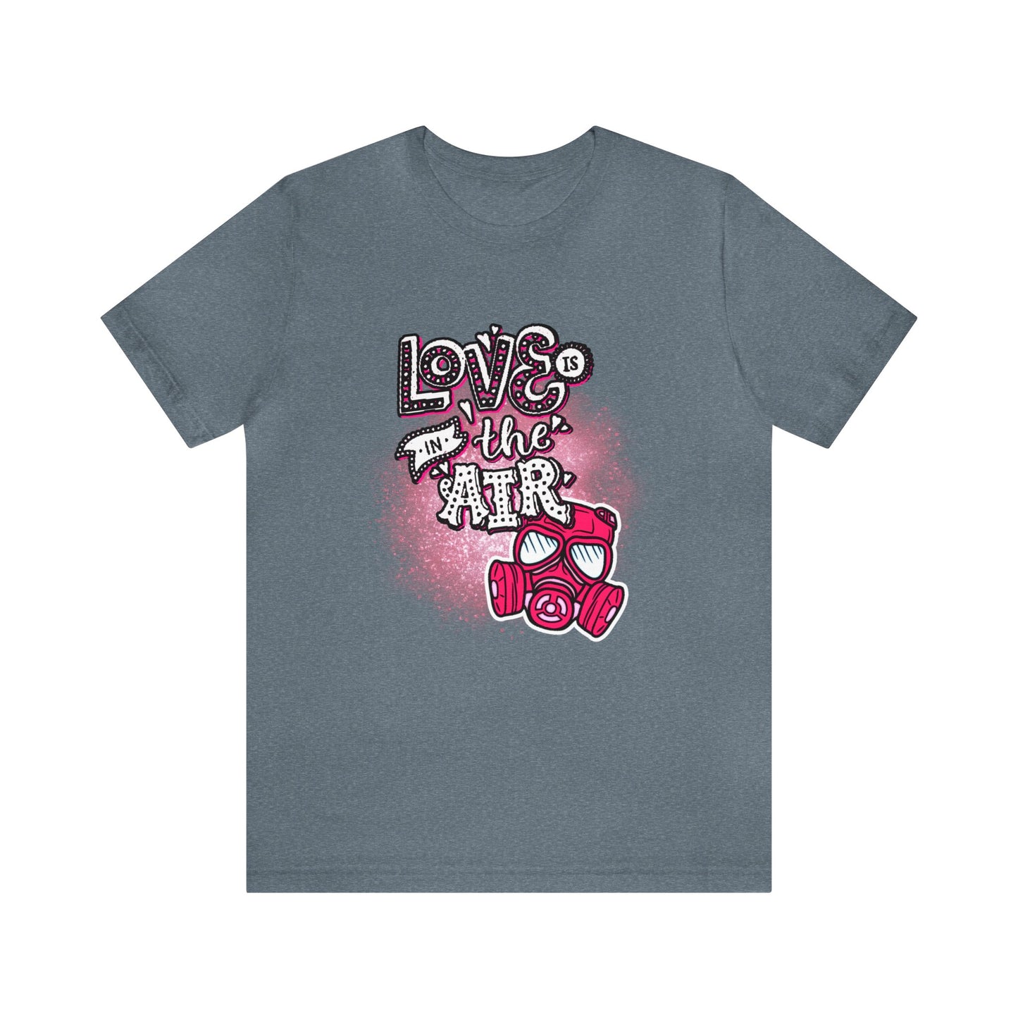 Love Is In The Air Unisex Jersey Short Sleeve Tee