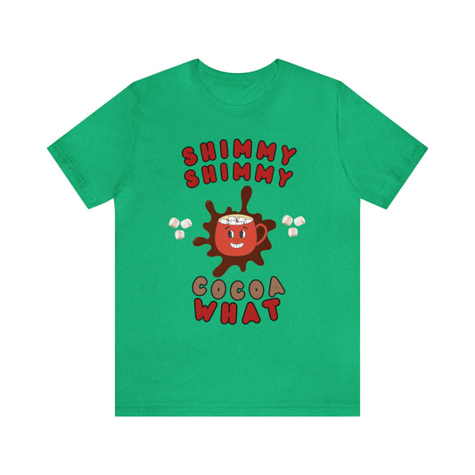 Shimmy Shimmy Cocoa What Unisex Jersey Short Sleeve Tee