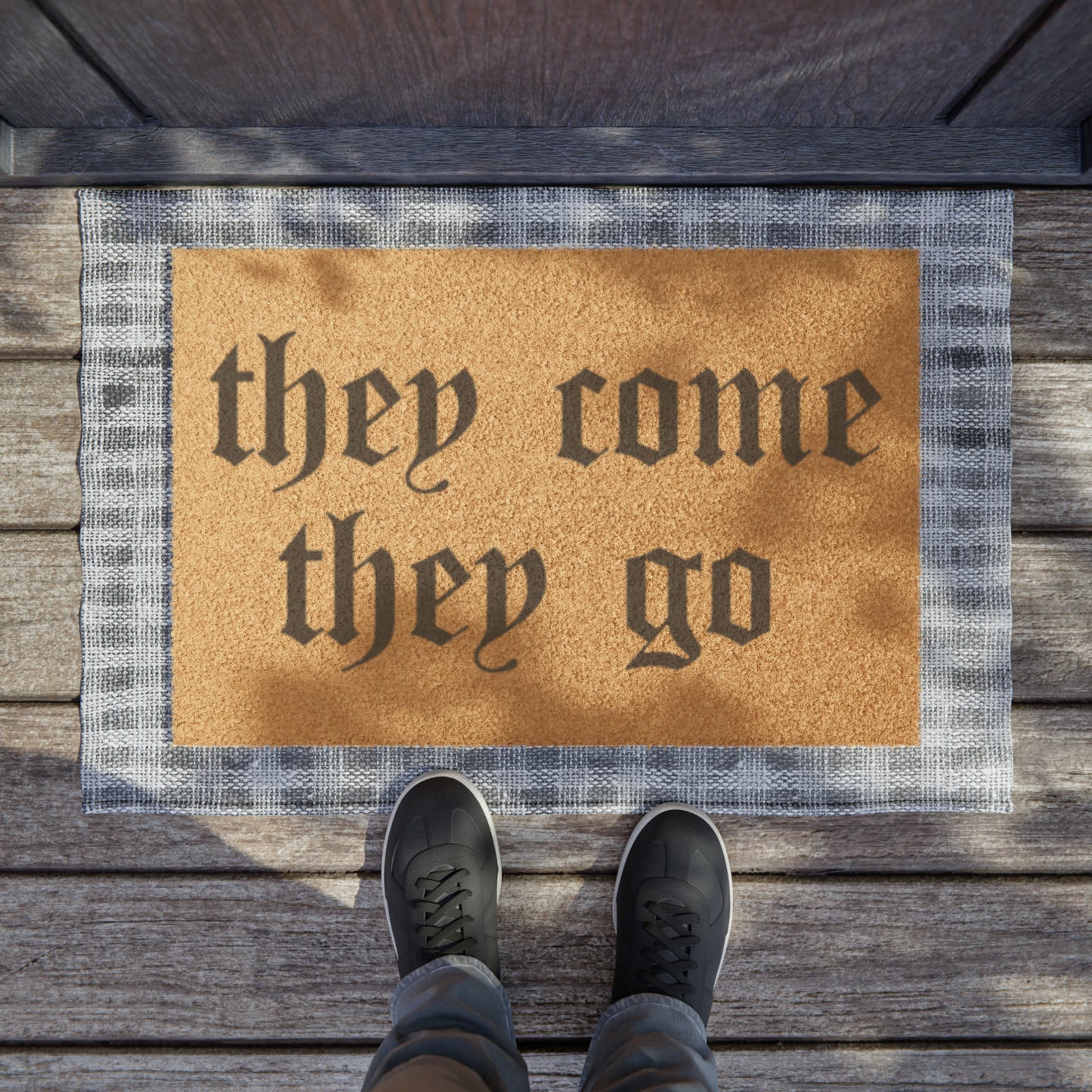 They Come They Go Doormat