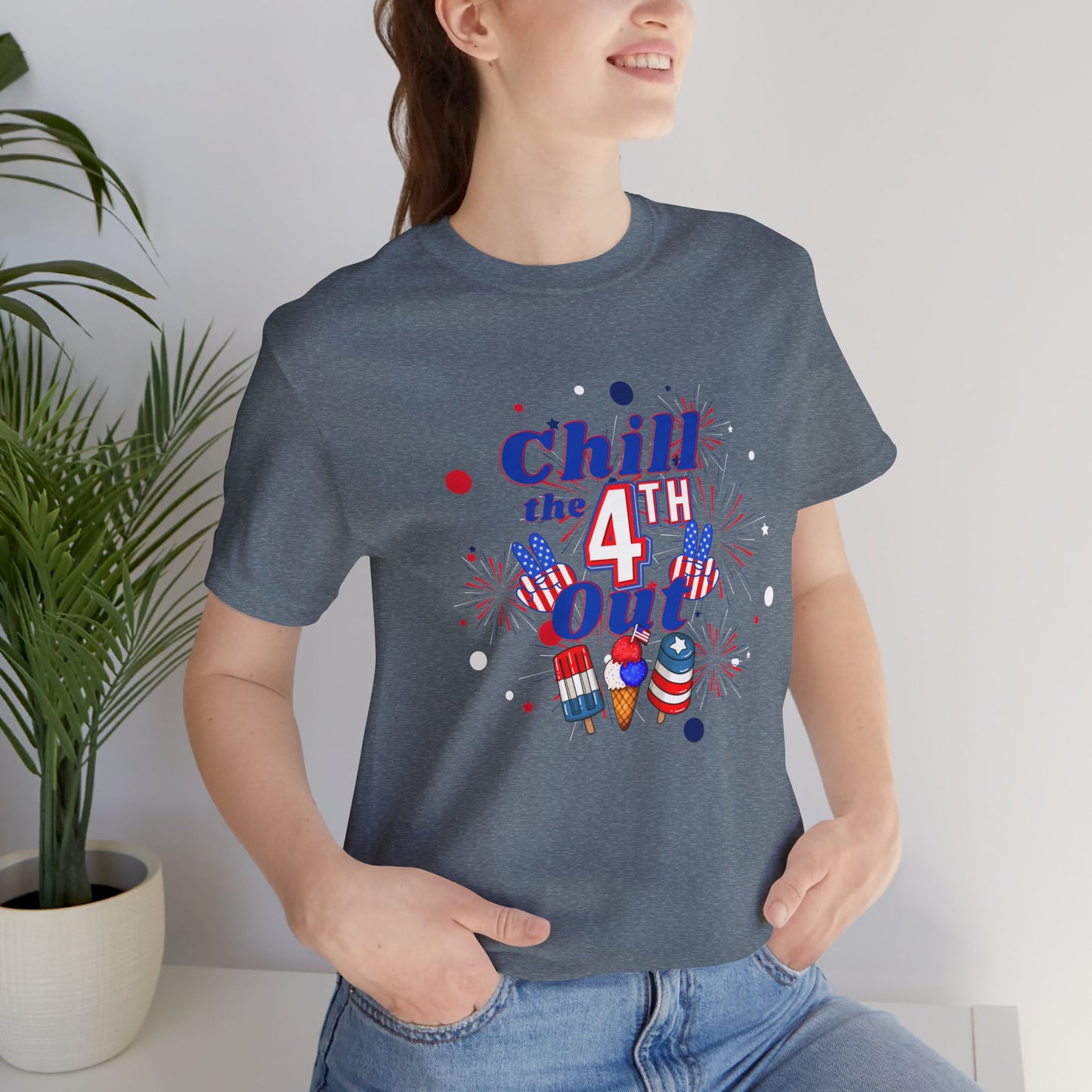 Chill the 4th Out Unisex Jersey Short Sleeve Tee