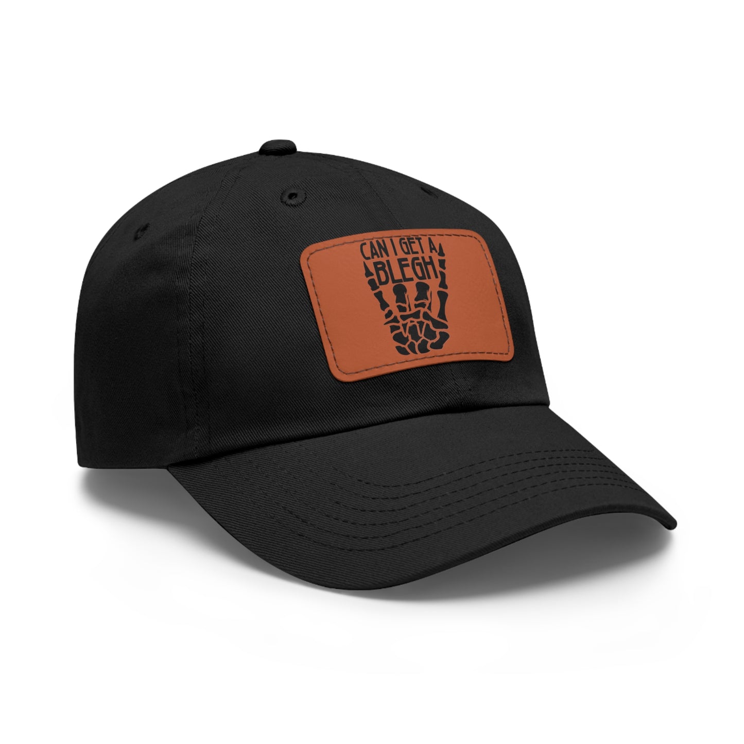 Can I get a Blegh! Dad Hat with Leather Patch (Rectangle)