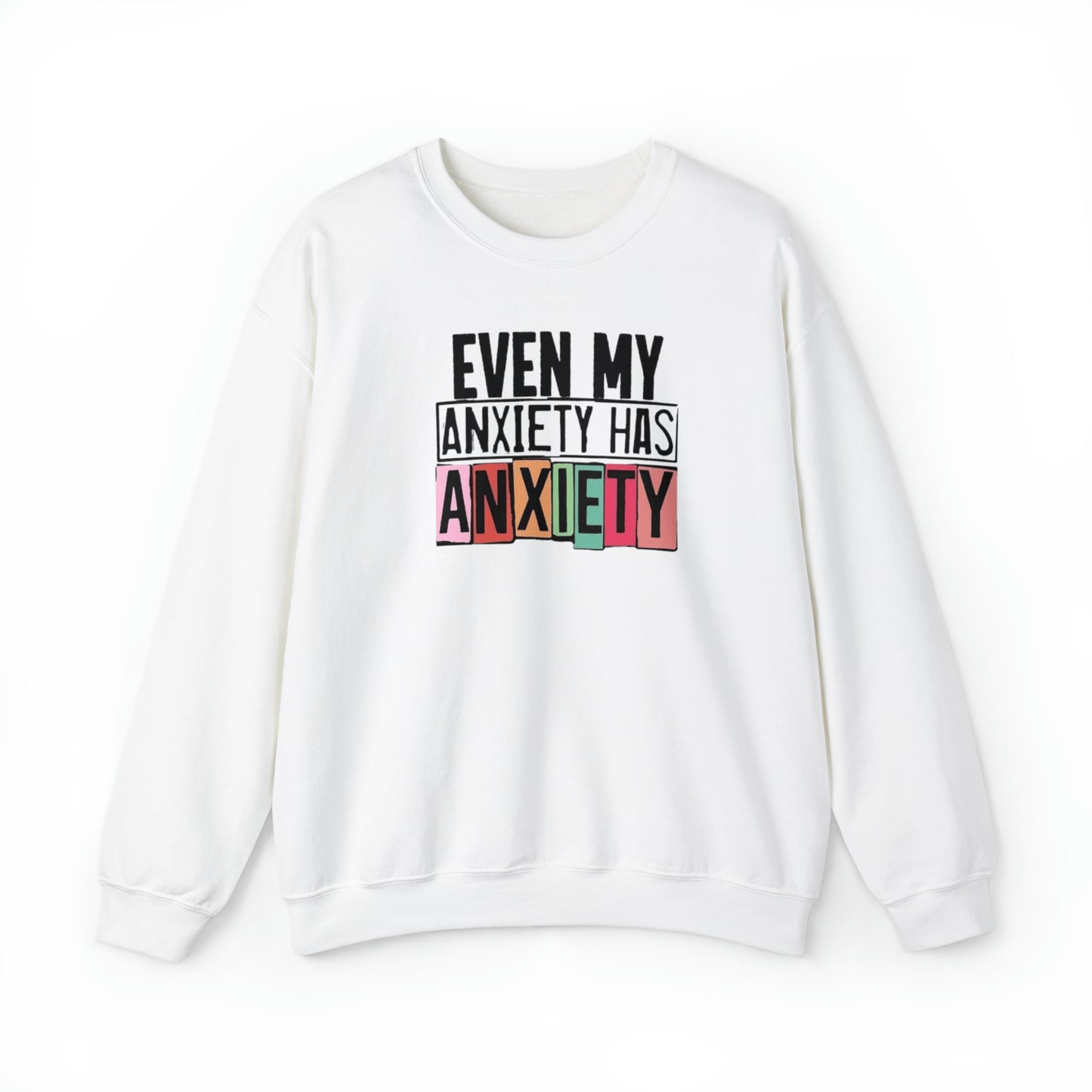 Even My Anxiety Has Anxiety Unisex Heavy Blend™ Crewneck Sweatshirt