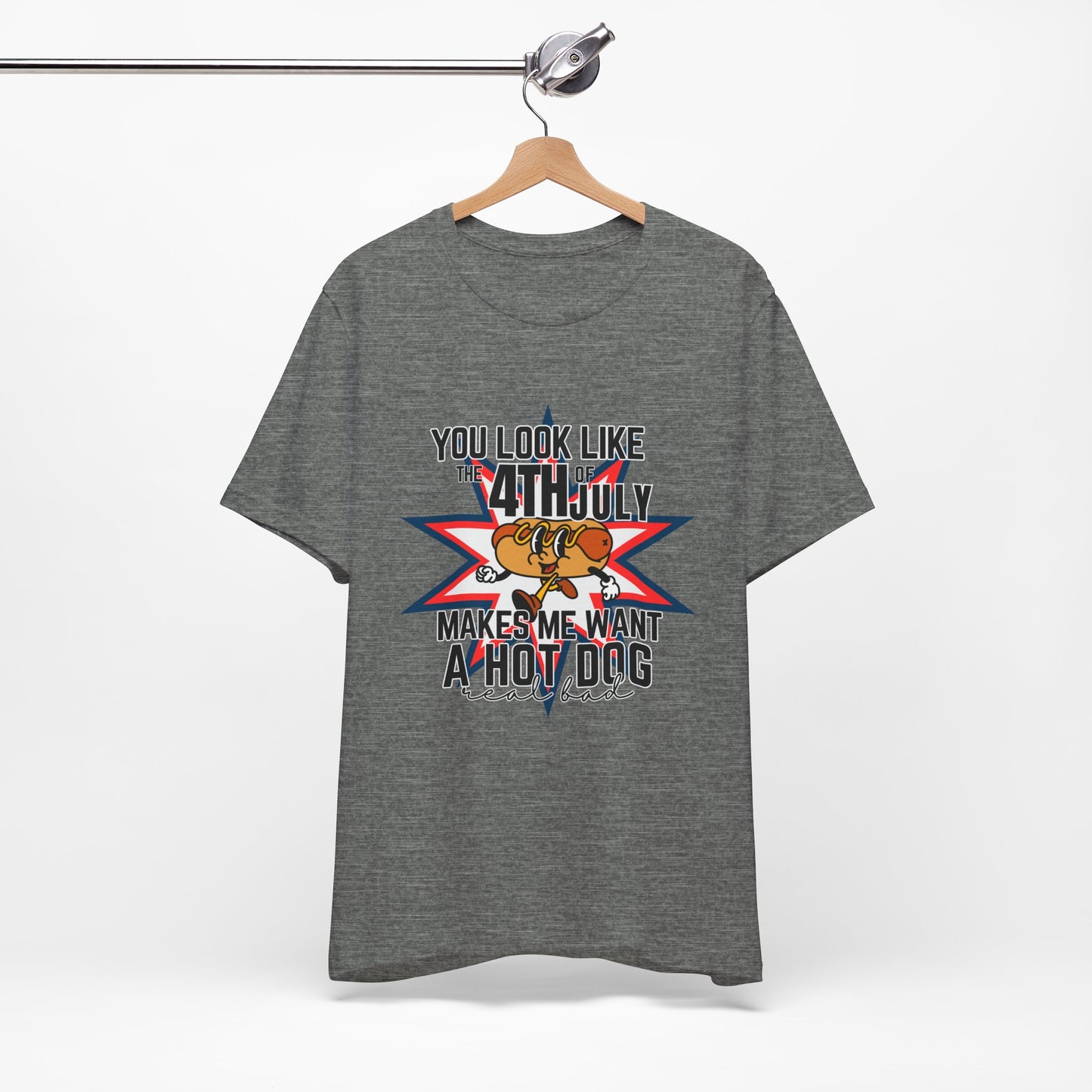 You Look Like The Fourth Of July Unisex Jersey Short Sleeve Tee