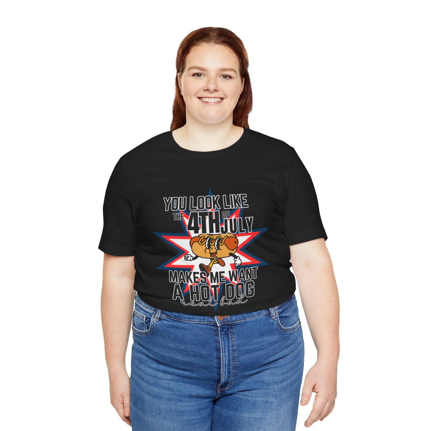 You Look Like The Fourth Of July Unisex Jersey Short Sleeve Tee