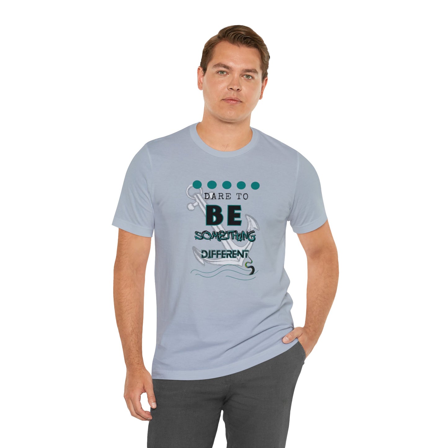 Dare To Be Something Different Unisex Jersey Short Sleeve Tee