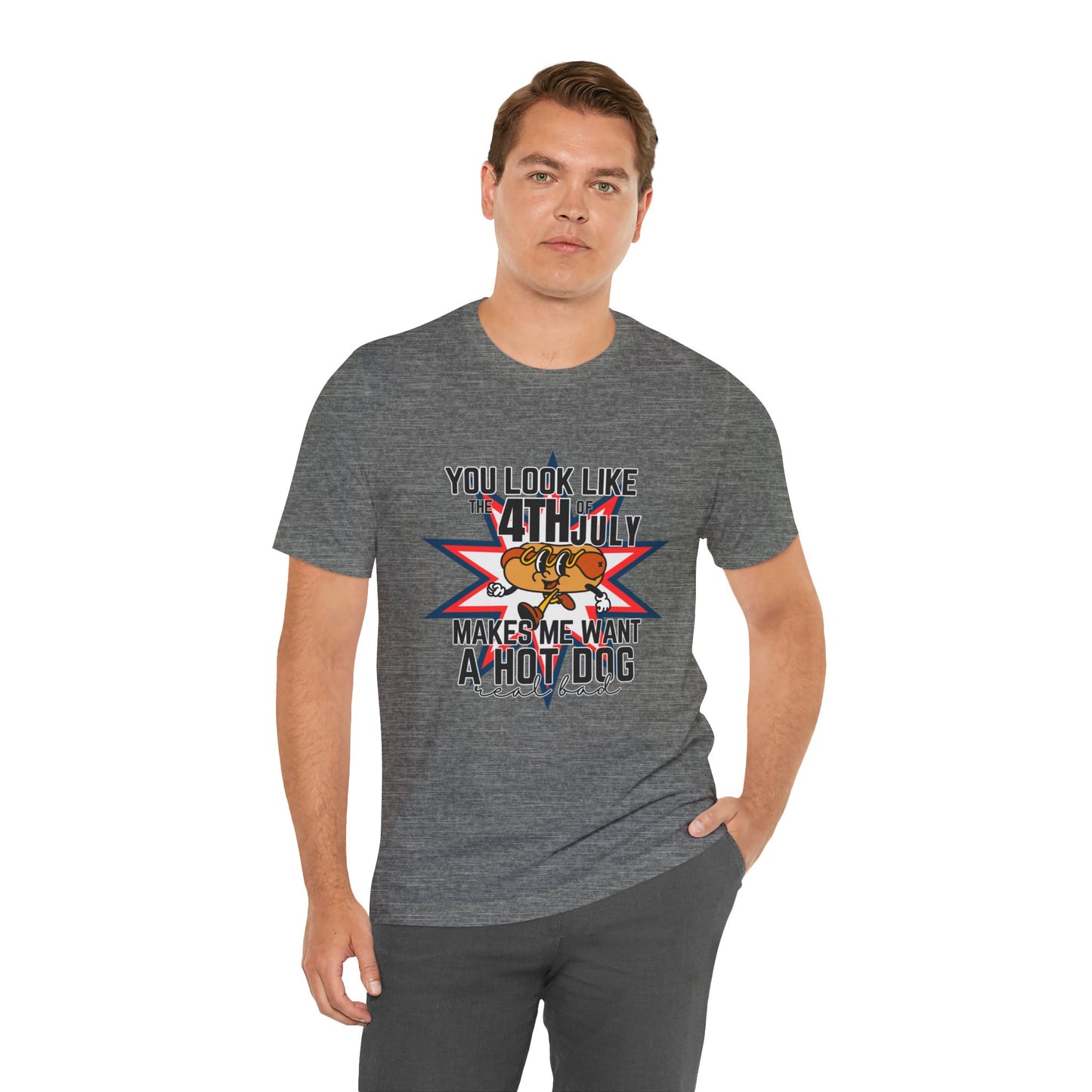 You Look Like The Fourth Of July Unisex Jersey Short Sleeve Tee