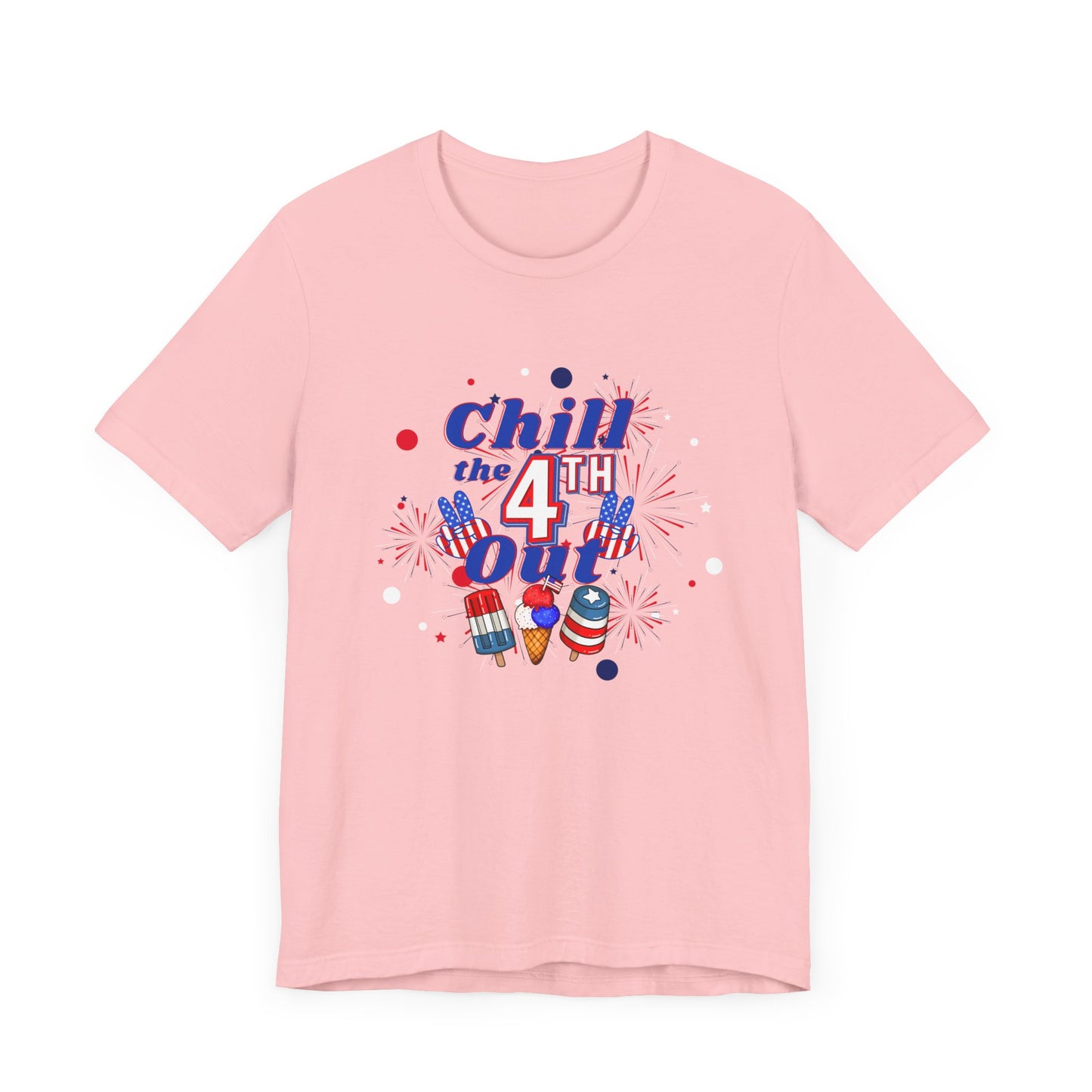 Chill the 4th Out Unisex Jersey Short Sleeve Tee