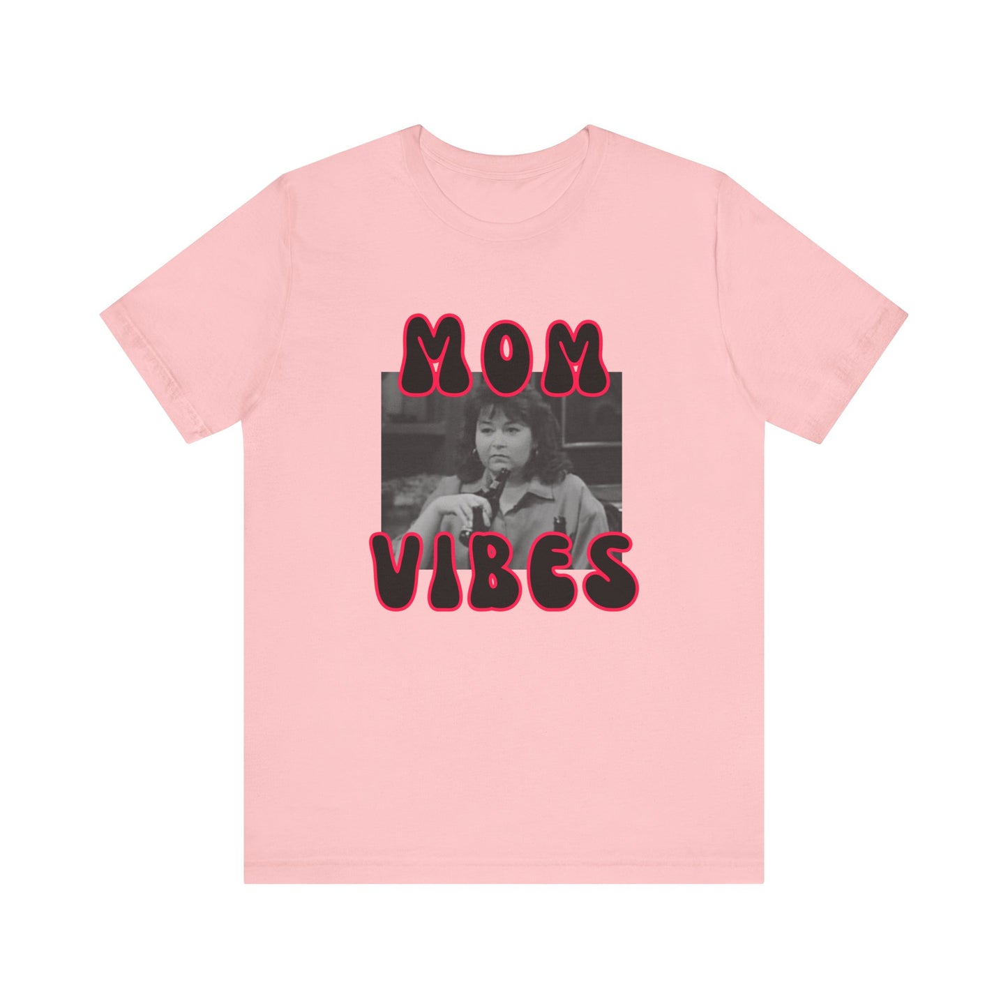 TV Mom Vibes Rosanne Unisex Jersey Short Sleeve Tee