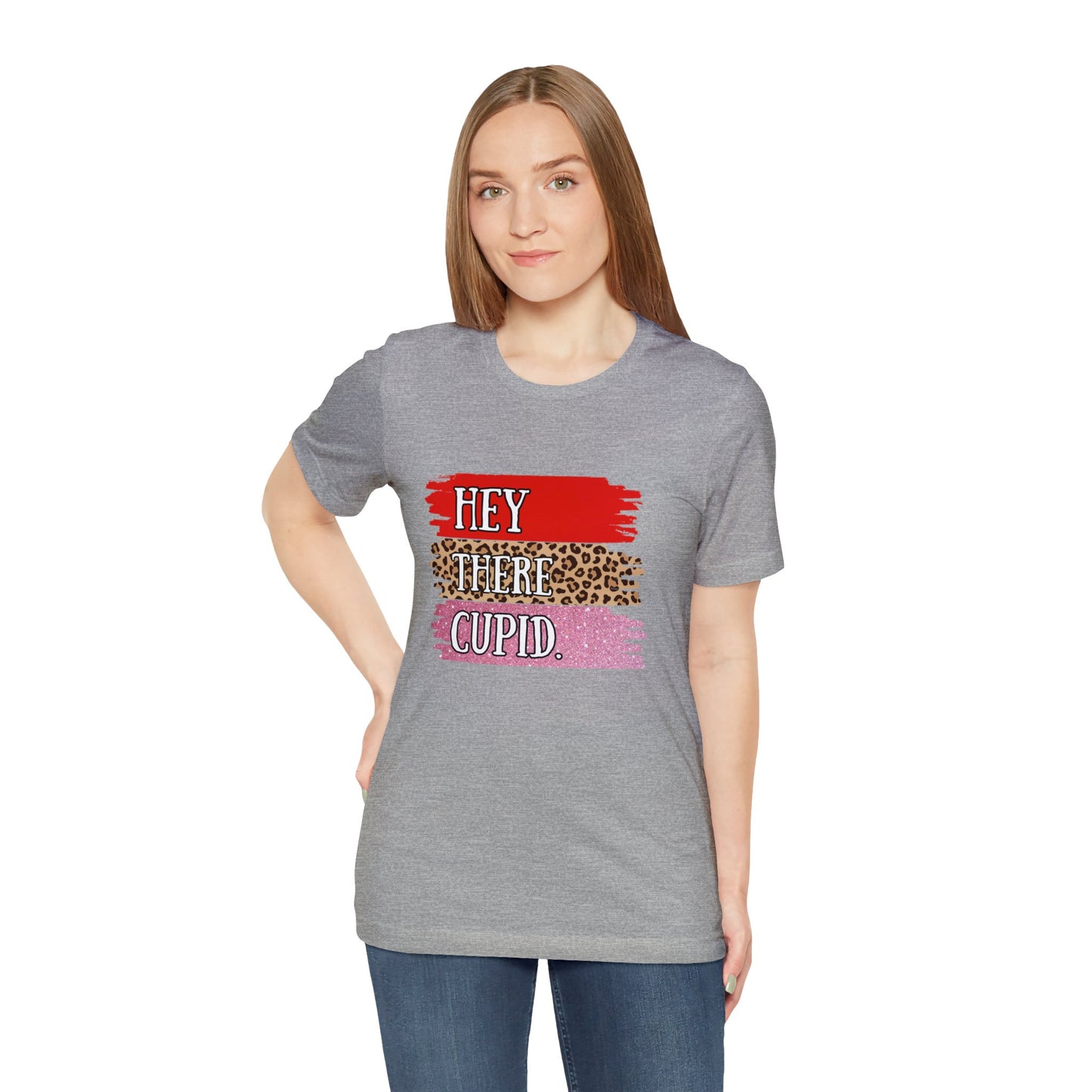 Hey There Cupid Unisex Jersey Short Sleeve Tee