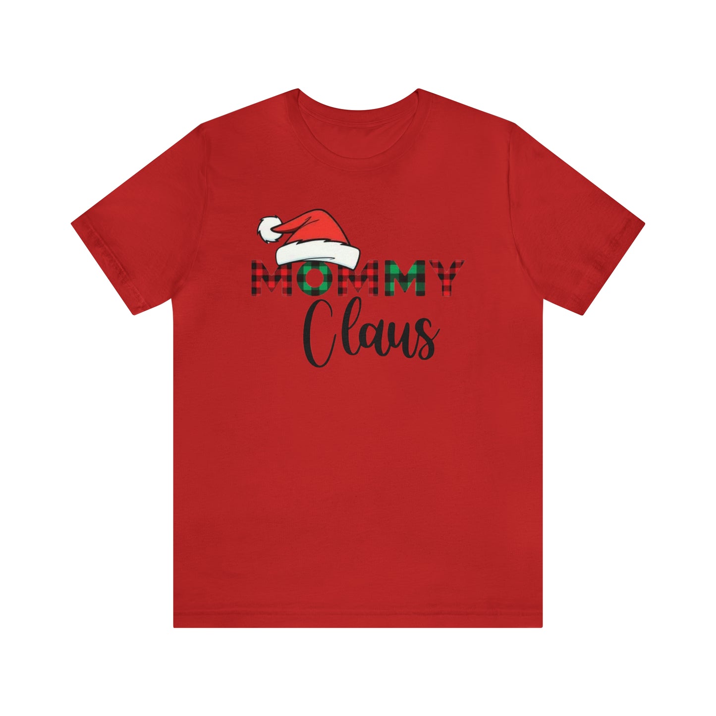 Mommy Claus Unisex Jersey Short Sleeve Tee