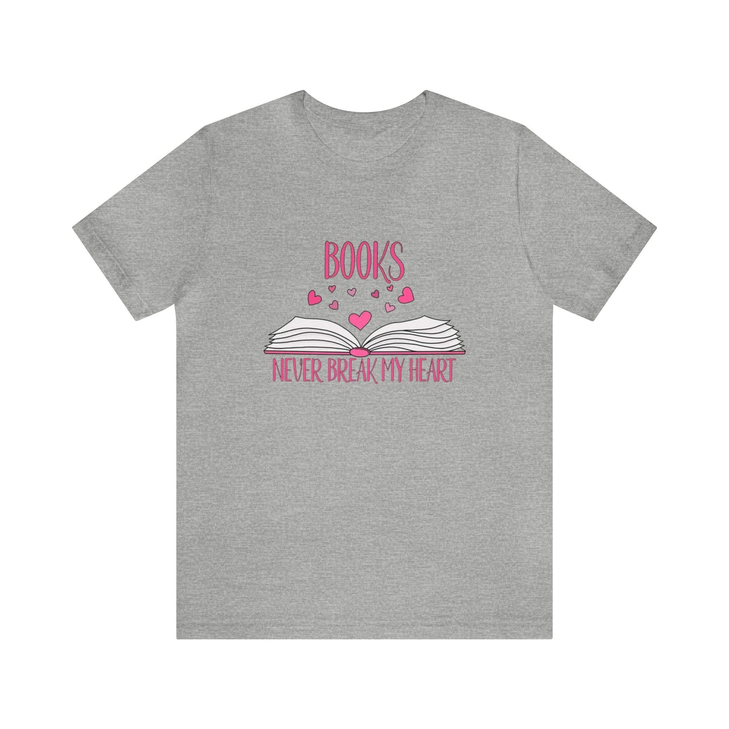 Books Never Break My Heart Unisex Jersey Short Sleeve Tee