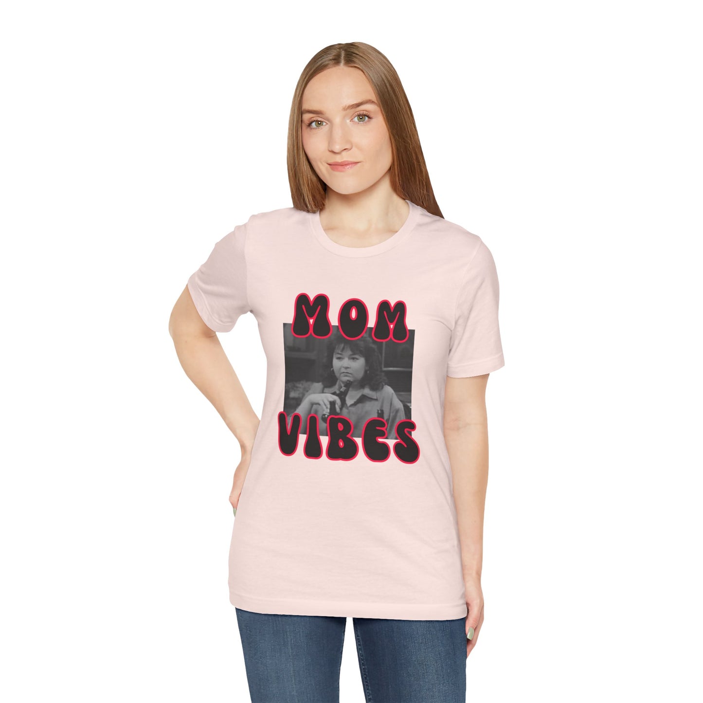 TV Mom Vibes Rosanne Unisex Jersey Short Sleeve Tee