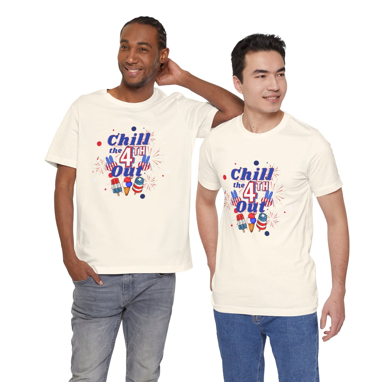 Chill the 4th Out Unisex Jersey Short Sleeve Tee