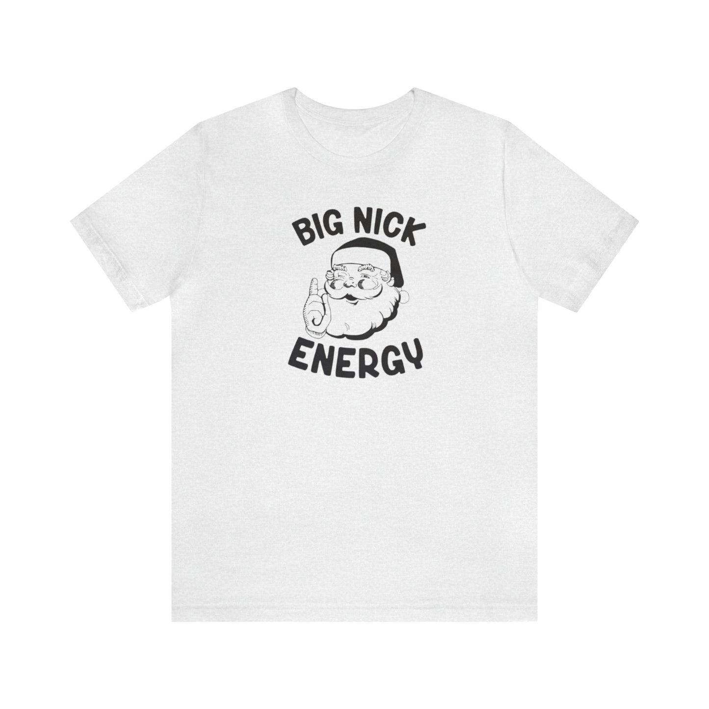 Big Nick Energy Unisex Jersey Short Sleeve Tee