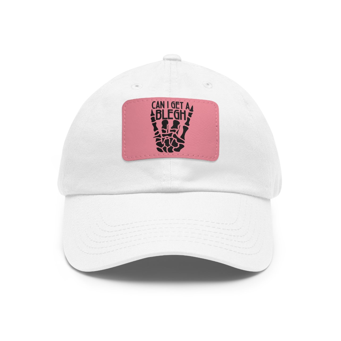 Can I get a Blegh! Dad Hat with Leather Patch (Rectangle)