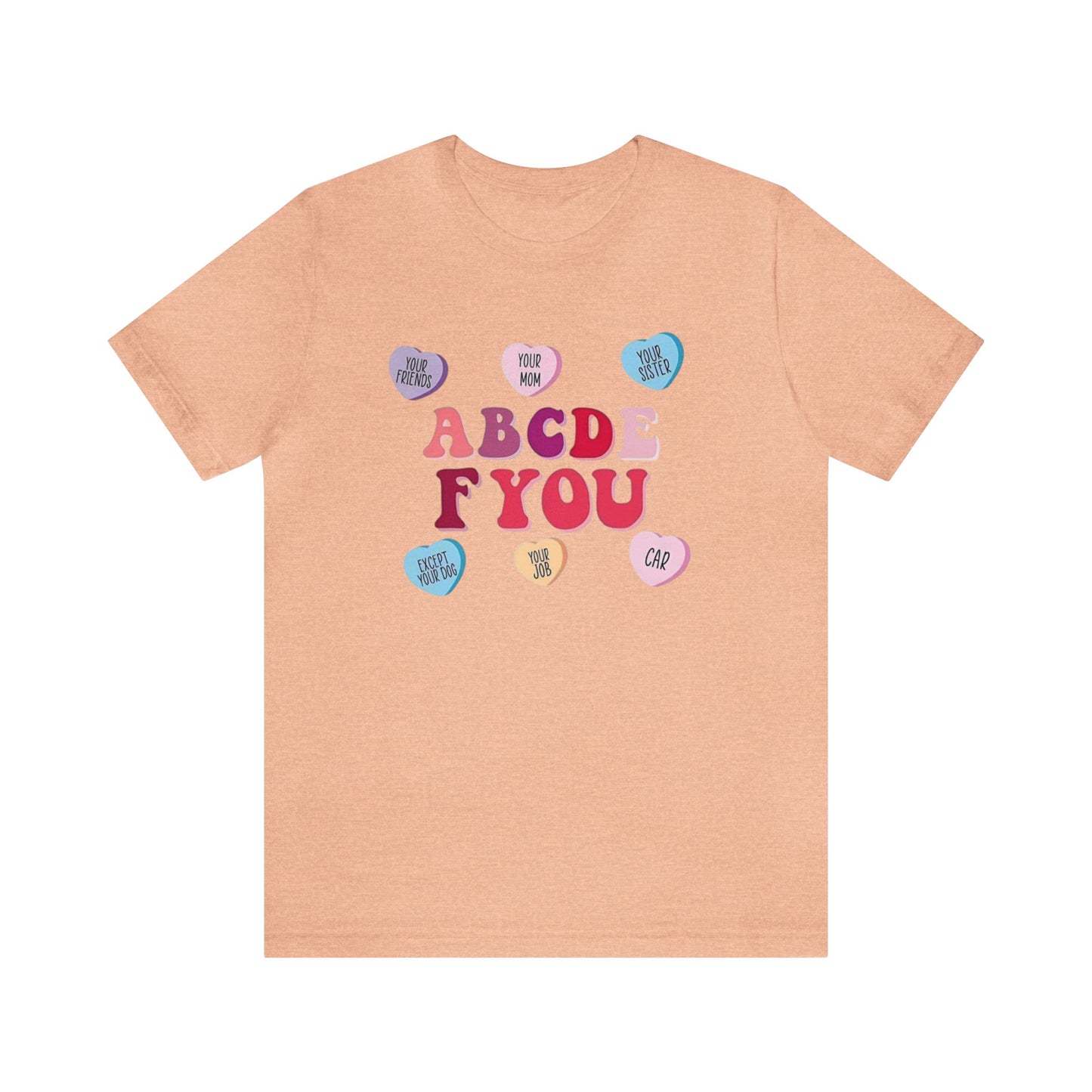 ABCDE F YOU Unisex Jersey Short Sleeve Tee