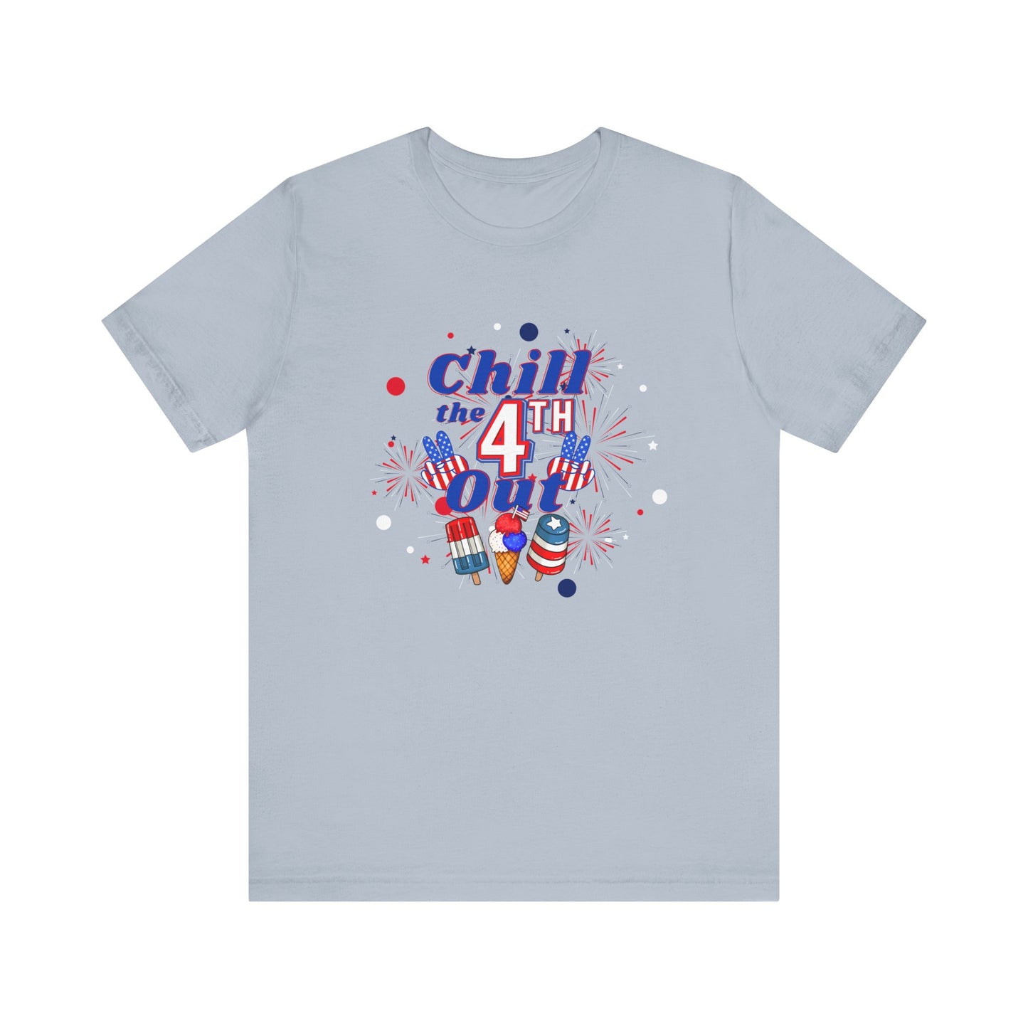 Chill the 4th Out Unisex Jersey Short Sleeve Tee