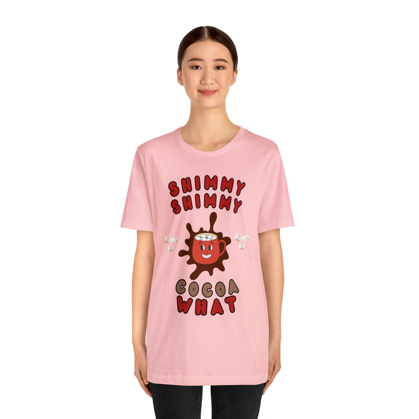 Shimmy Shimmy Cocoa What Unisex Jersey Short Sleeve Tee