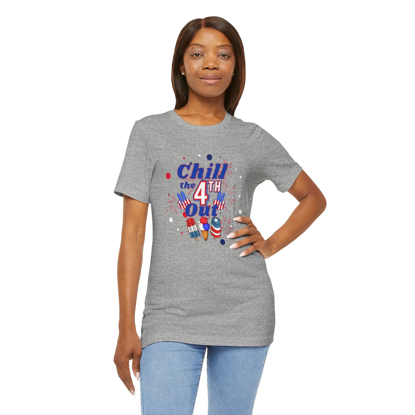 Chill the 4th Out Unisex Jersey Short Sleeve Tee