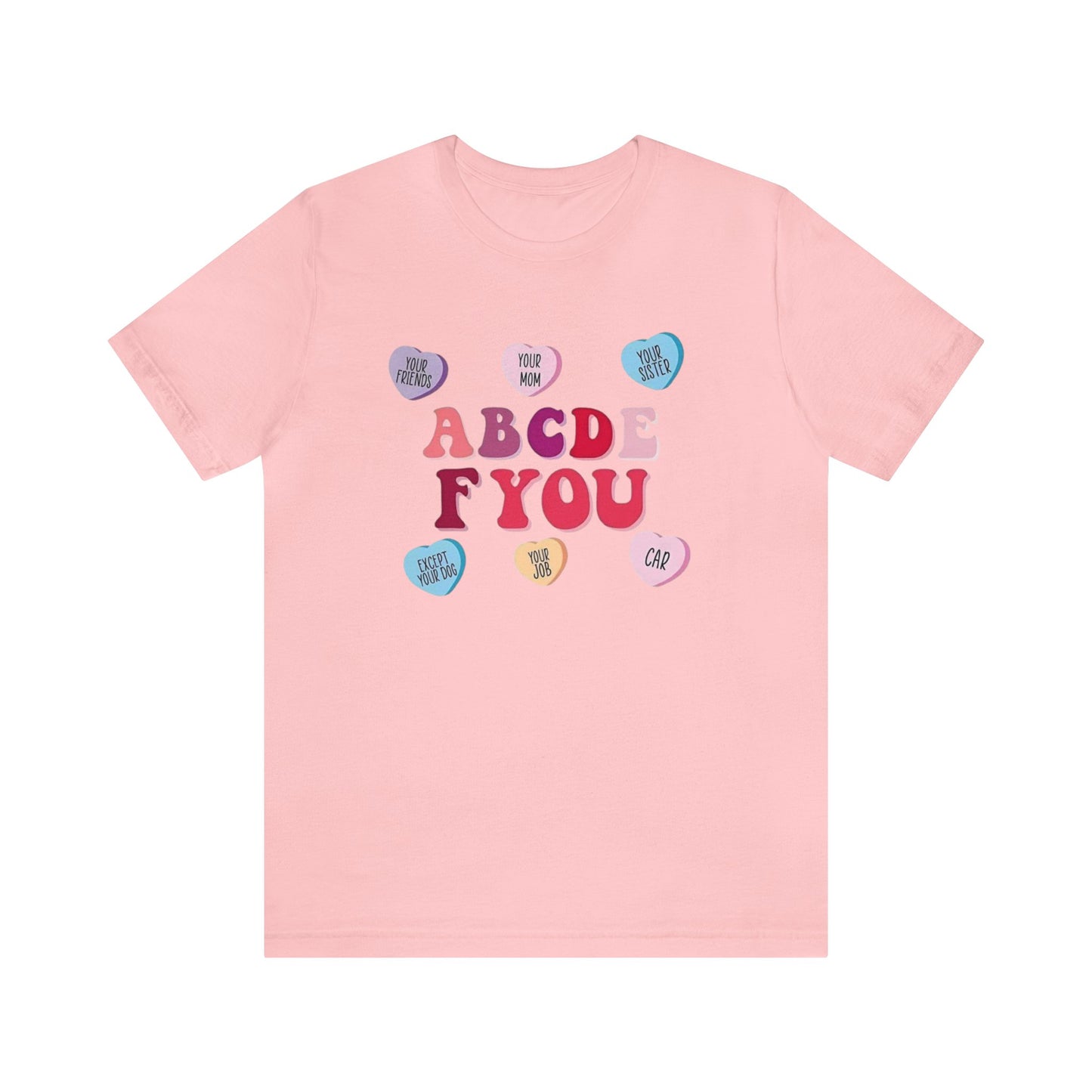 ABCDE F YOU Unisex Jersey Short Sleeve Tee