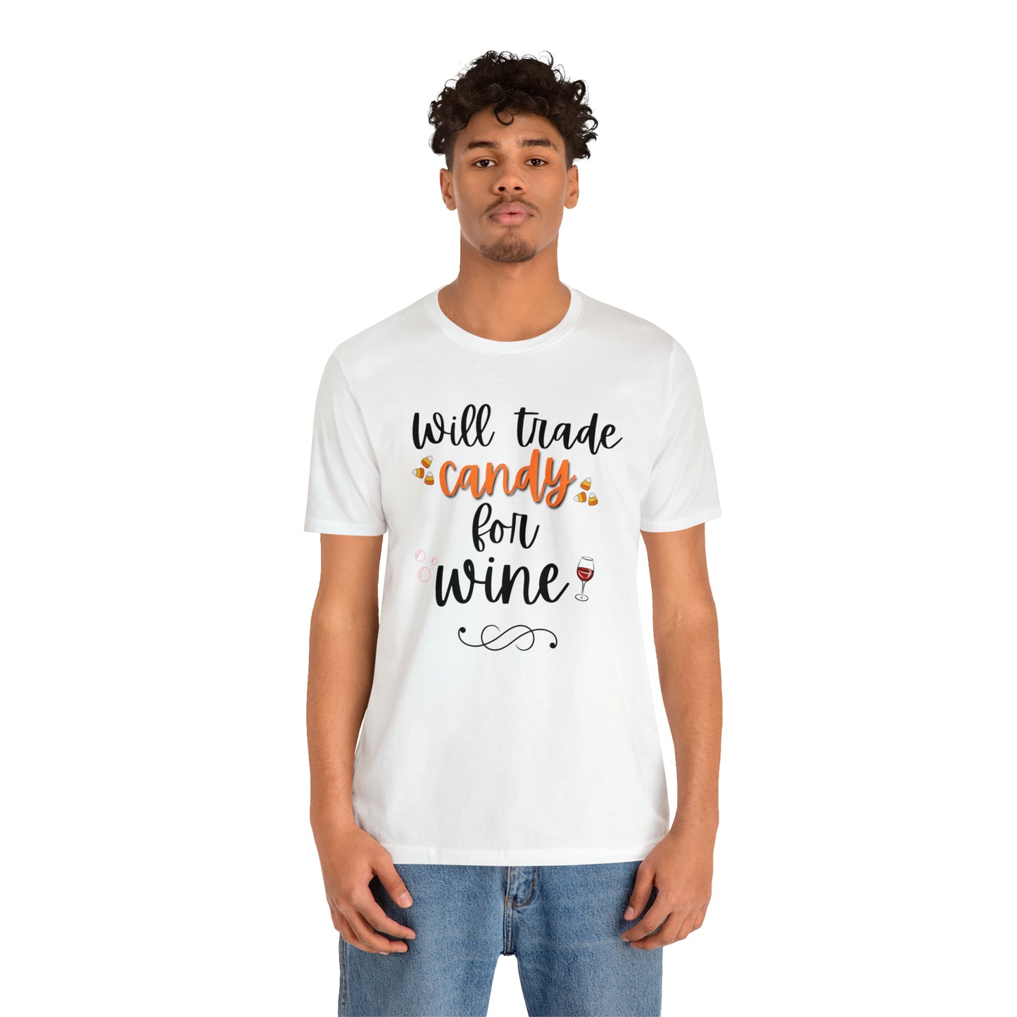 Will Trade Candy for Wine Unisex Jersey Short Sleeve Tee