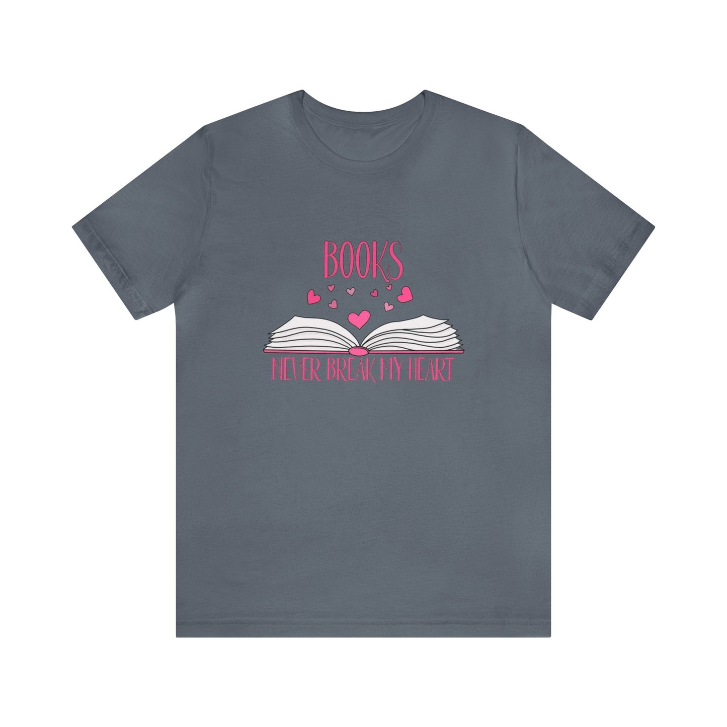 Books Never Break My Heart Unisex Jersey Short Sleeve Tee