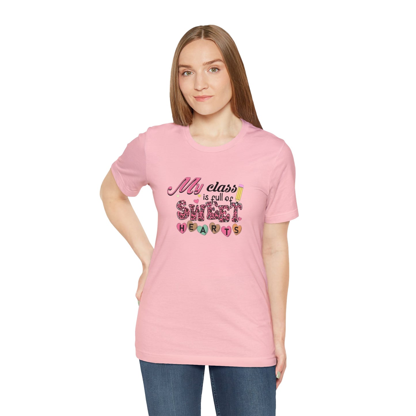 My Class Is Full of Sweet Hearts Unisex Jersey Short Sleeve Tee