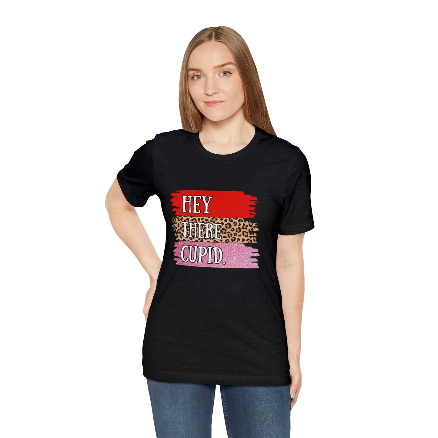 Hey There Cupid Unisex Jersey Short Sleeve Tee