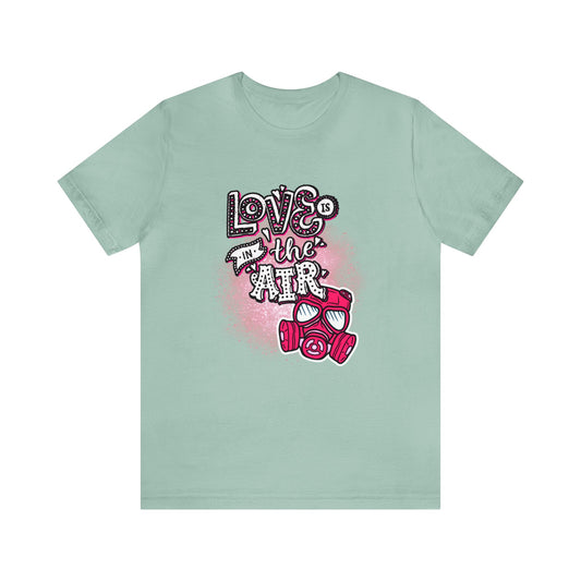 Love Is In The Air Unisex Jersey Short Sleeve Tee