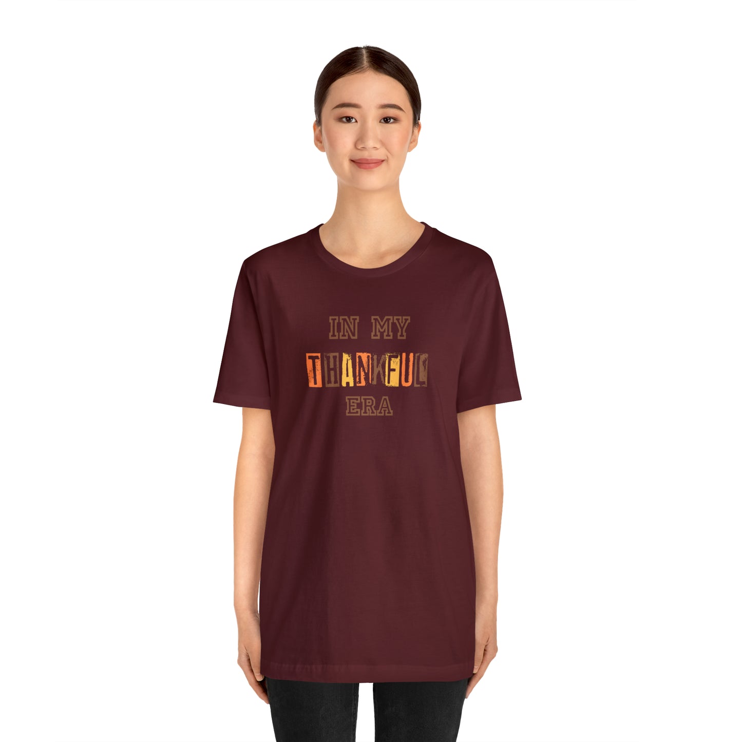 In My Thankful Era Unisex Jersey Short Sleeve Tee