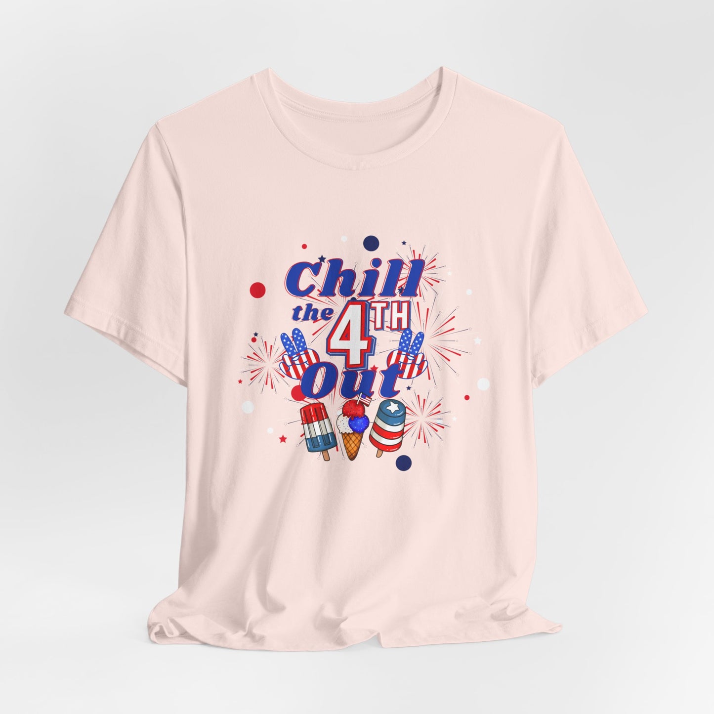 Chill the 4th Out Unisex Jersey Short Sleeve Tee