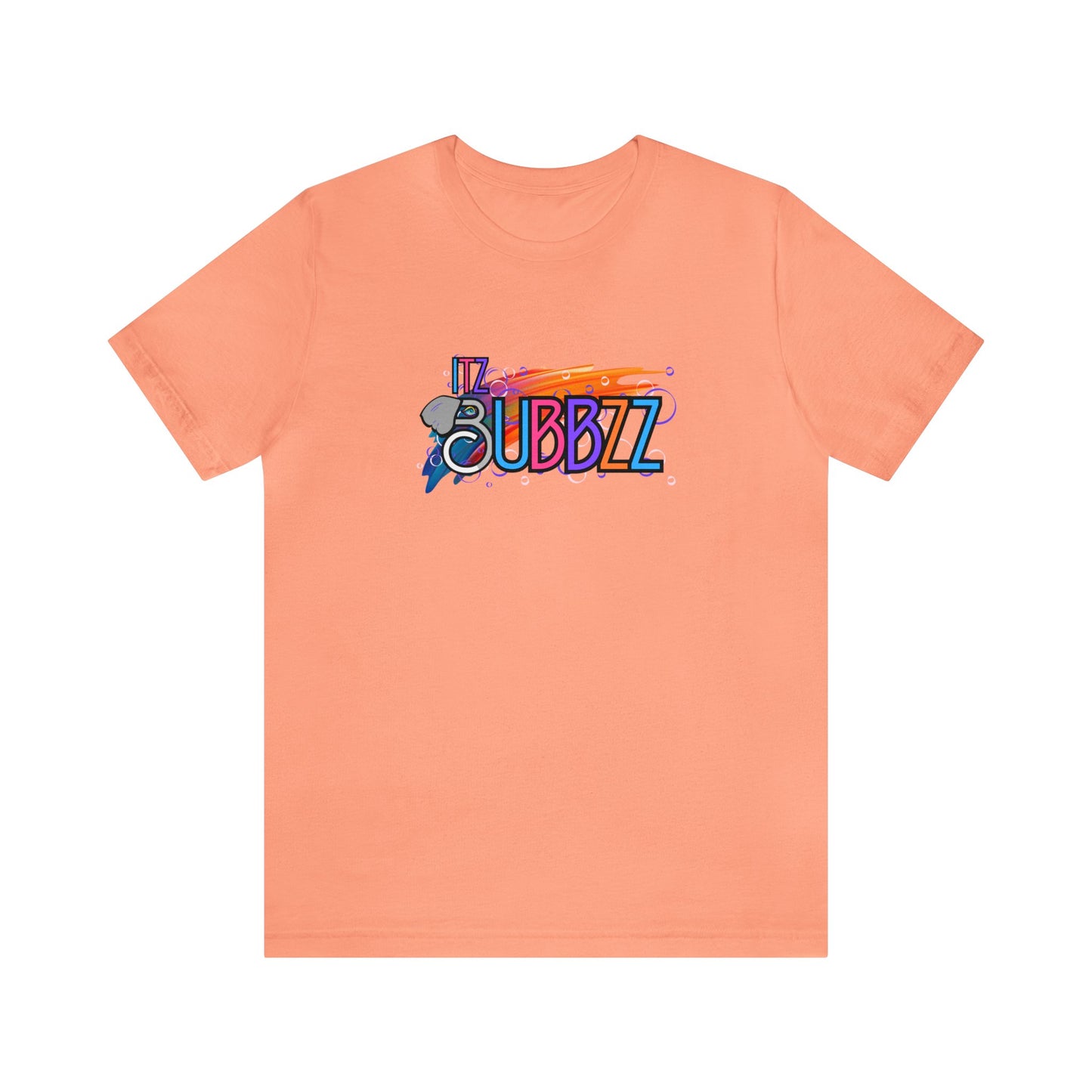 Itz Bubbzz Unisex Jersey Short Sleeve Tee