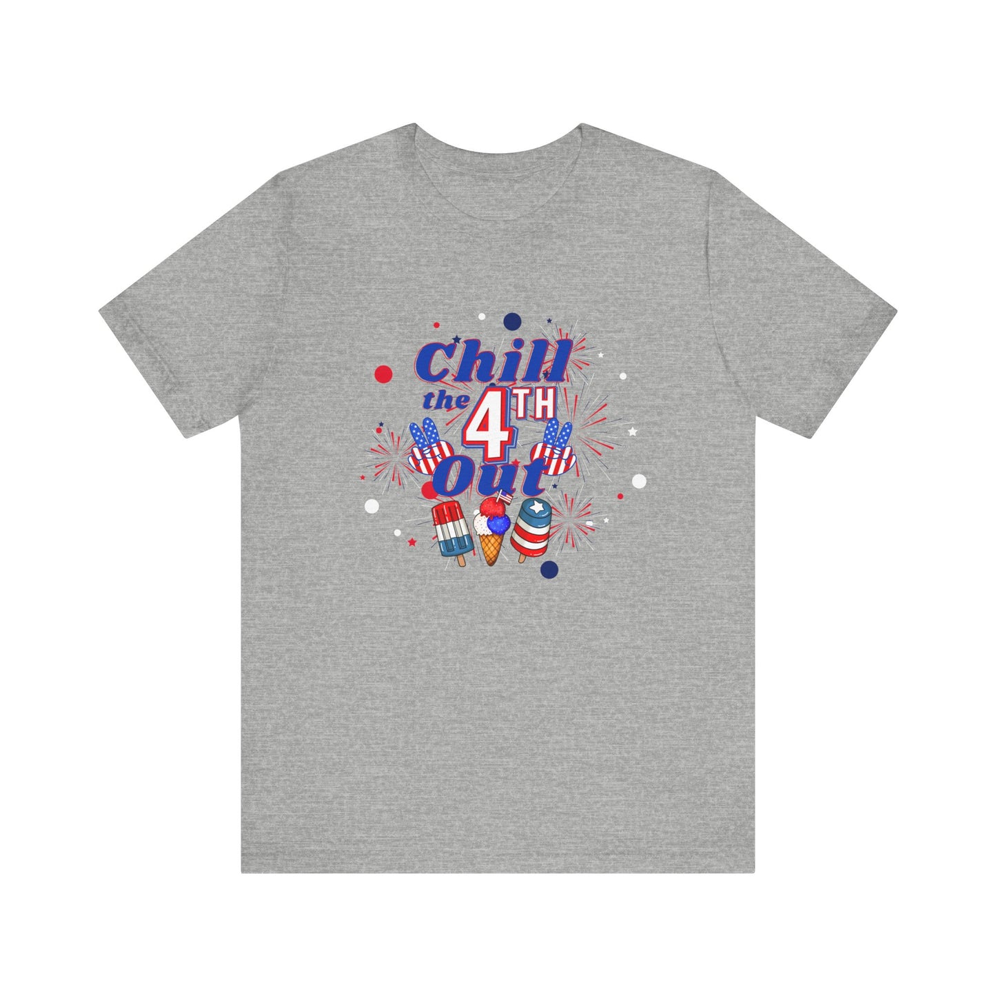 Chill the 4th Out Unisex Jersey Short Sleeve Tee