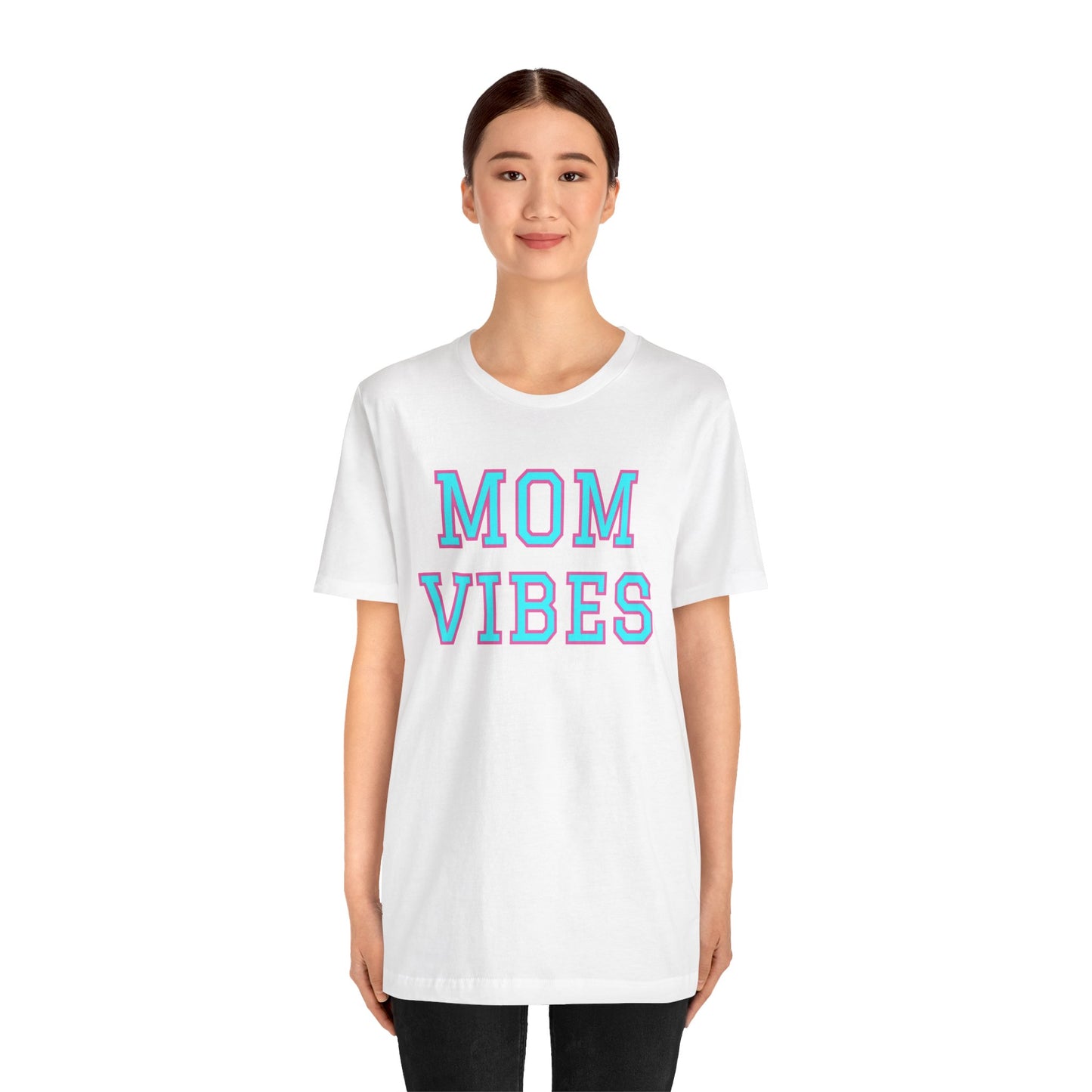 Mom Vibes Unisex Jersey Short Sleeve Tee